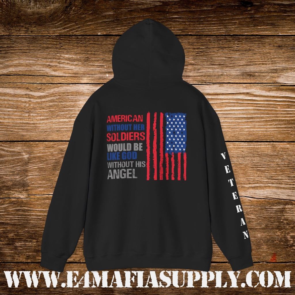 “America Without Her Soldiers” Patriotic Veteran Hoodie