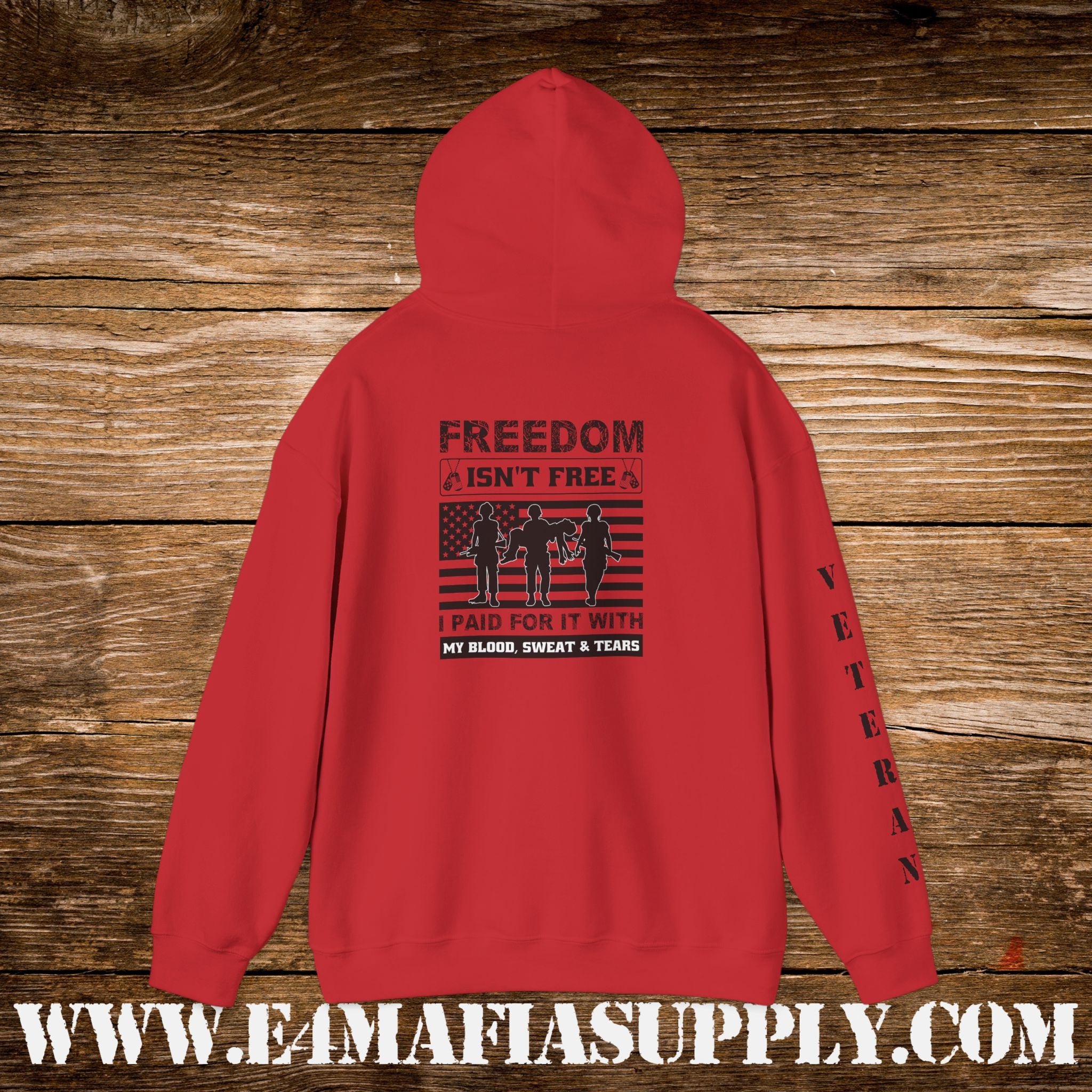 “Freedom Isn’t Free – I Paid for It with My Blood, Sweat & Tears” Patriotic Veteran Sleeve Hoodie