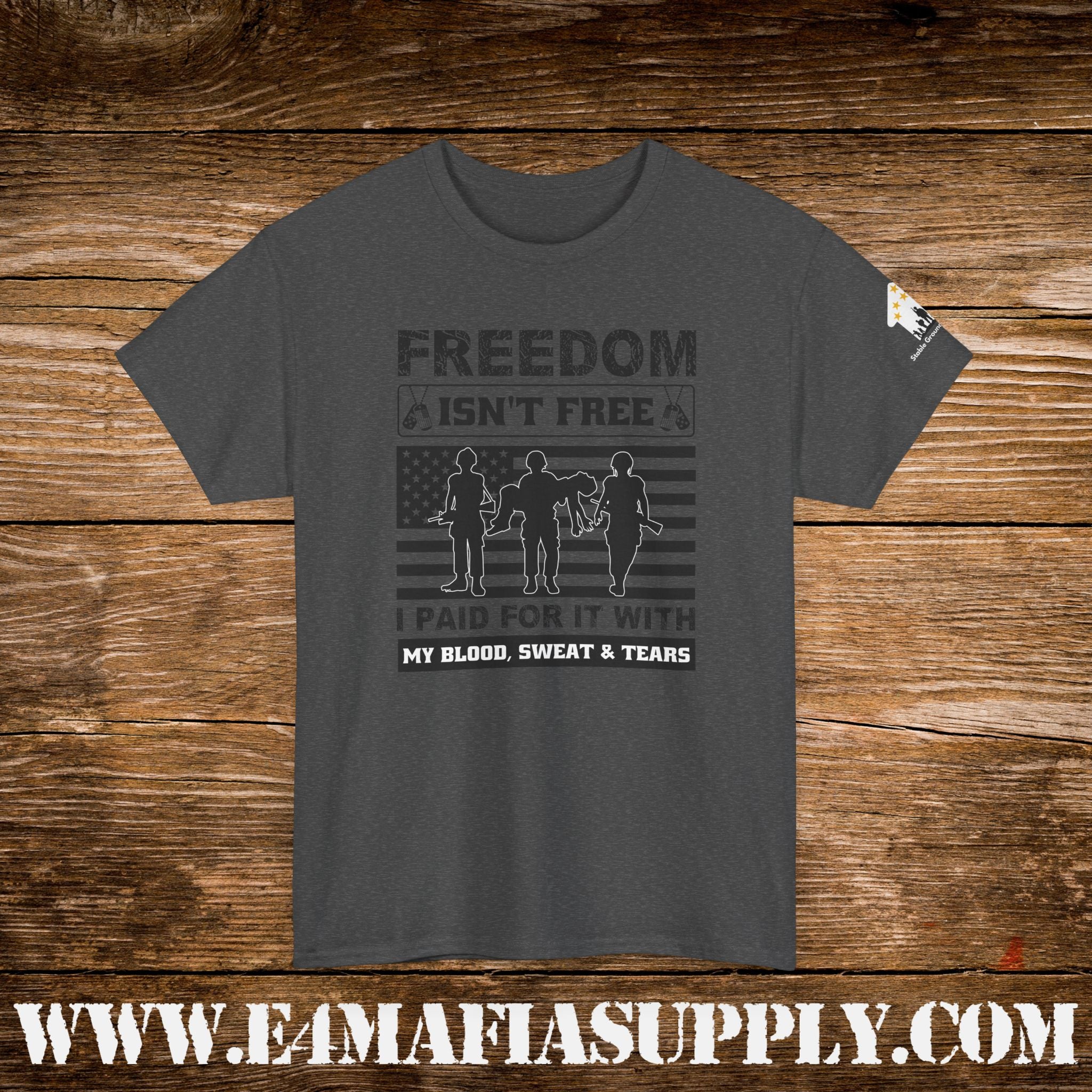 “Freedom Isn’t Free – I Paid for It with My Blood, Sweat & Tears” – Patriotic U.S. Veteran T-Shirt