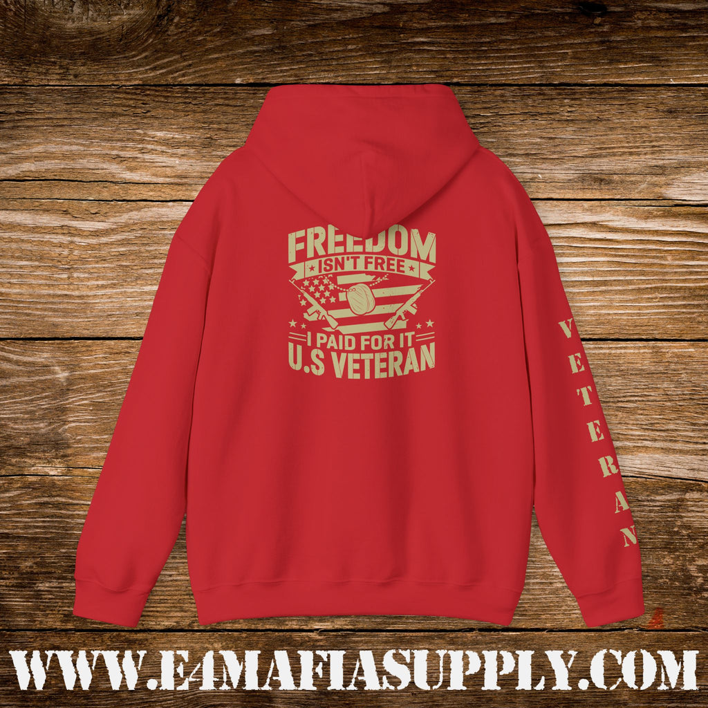 “Freedom Isn’t Free – I Paid for It” U.S. Veteran Patriotic Hoodie