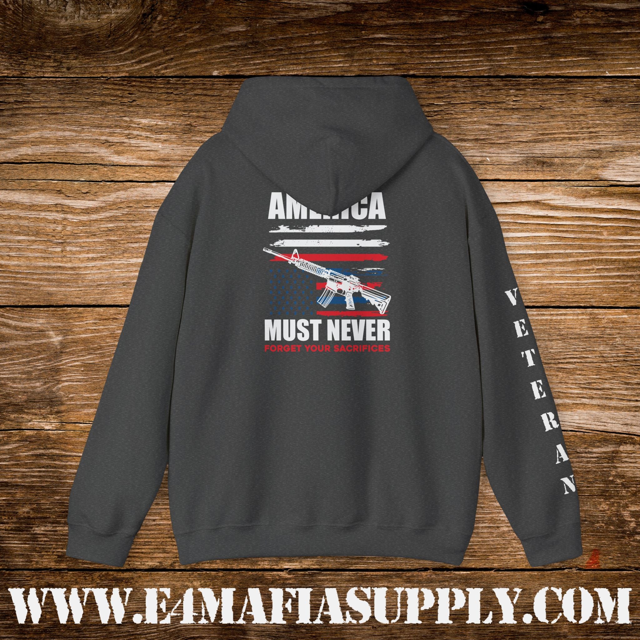 “America Must Never Forget Your Sacrifices” Patriotic Veteran Hoodie