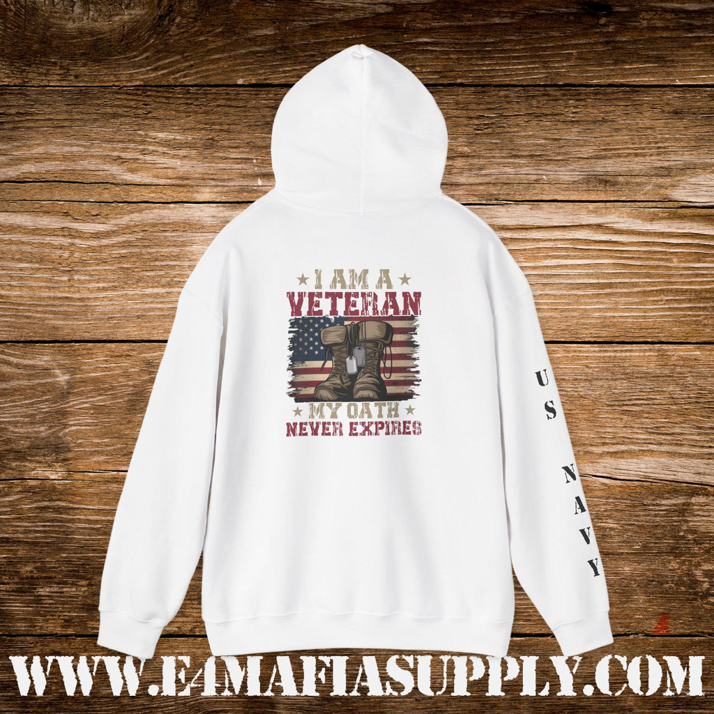 I Am a Veteran – My Oath Never Expires – US Navy Hoodie