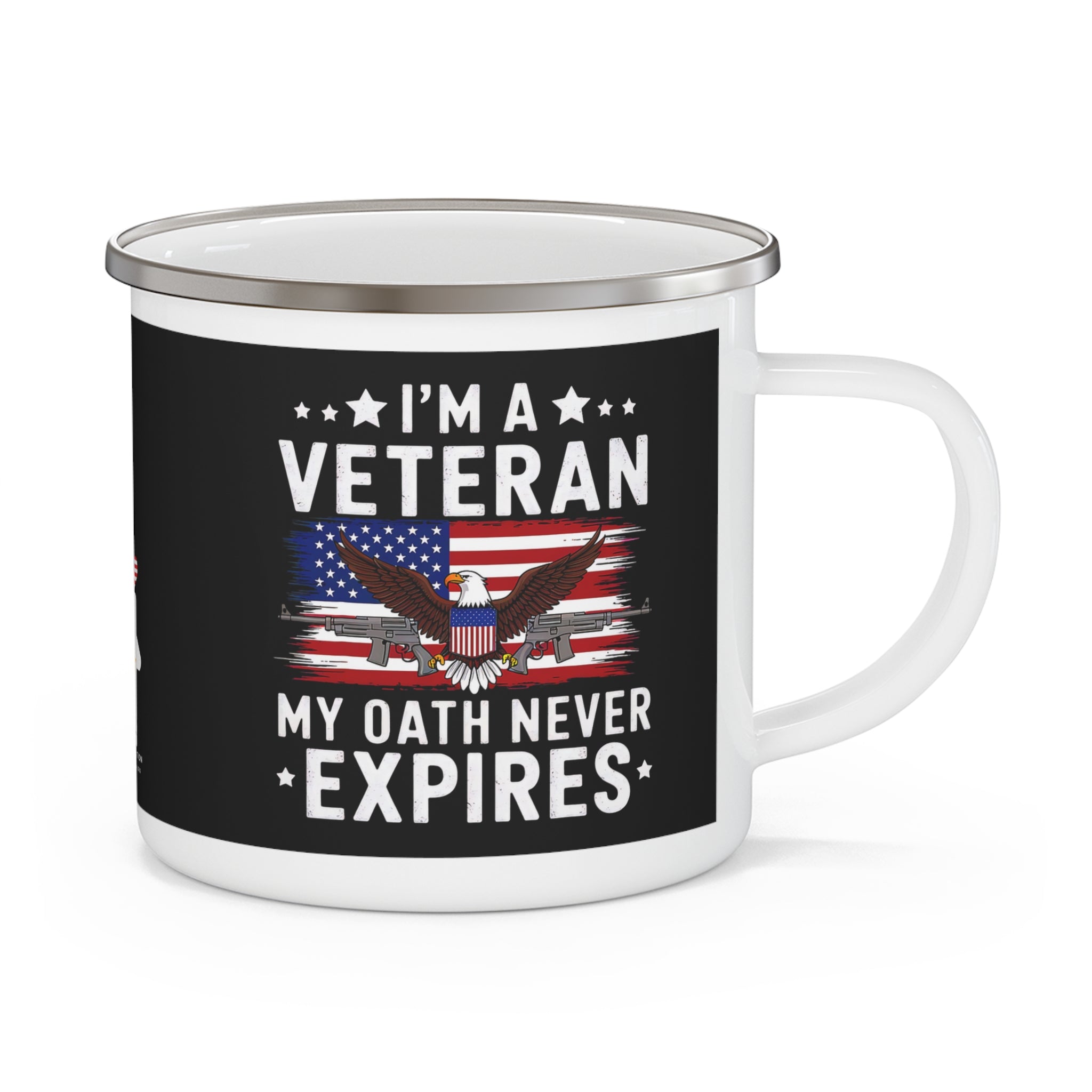 I’m a Veteran My Oath Never Expires Enamel Mug – Patriotic Military Coffee Cup