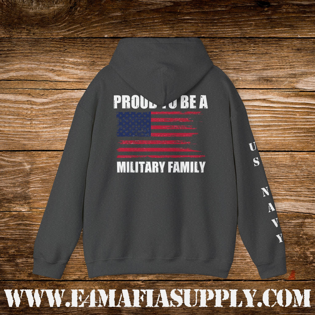 Proud to Be a Military Family – US Navy Hoodie
