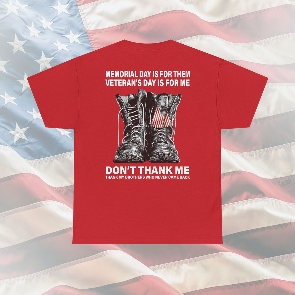 Don’t Thank Me – Thank My Brothers Veteran T-Shirt