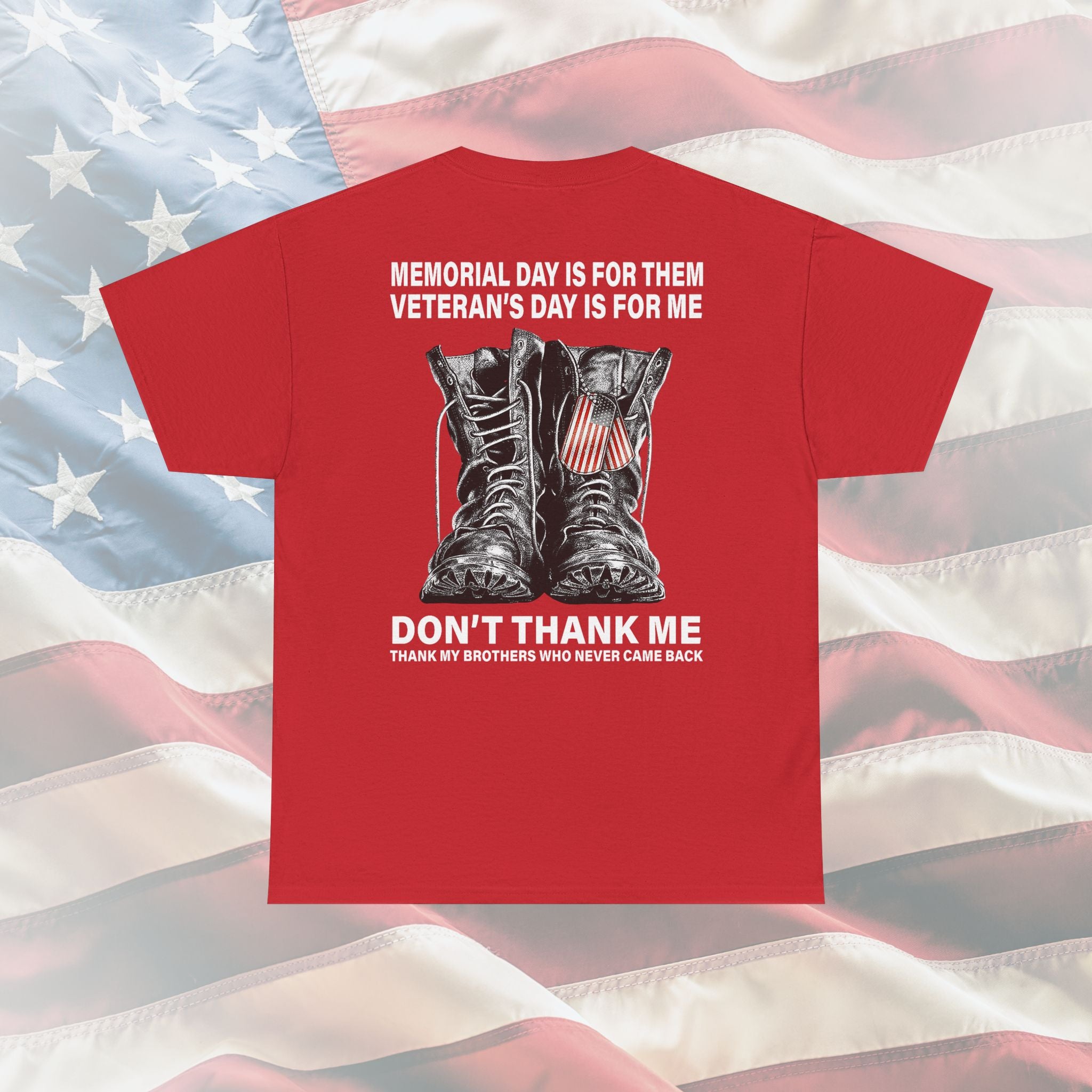Don’t Thank Me – Thank My Brothers Veteran T-Shirt