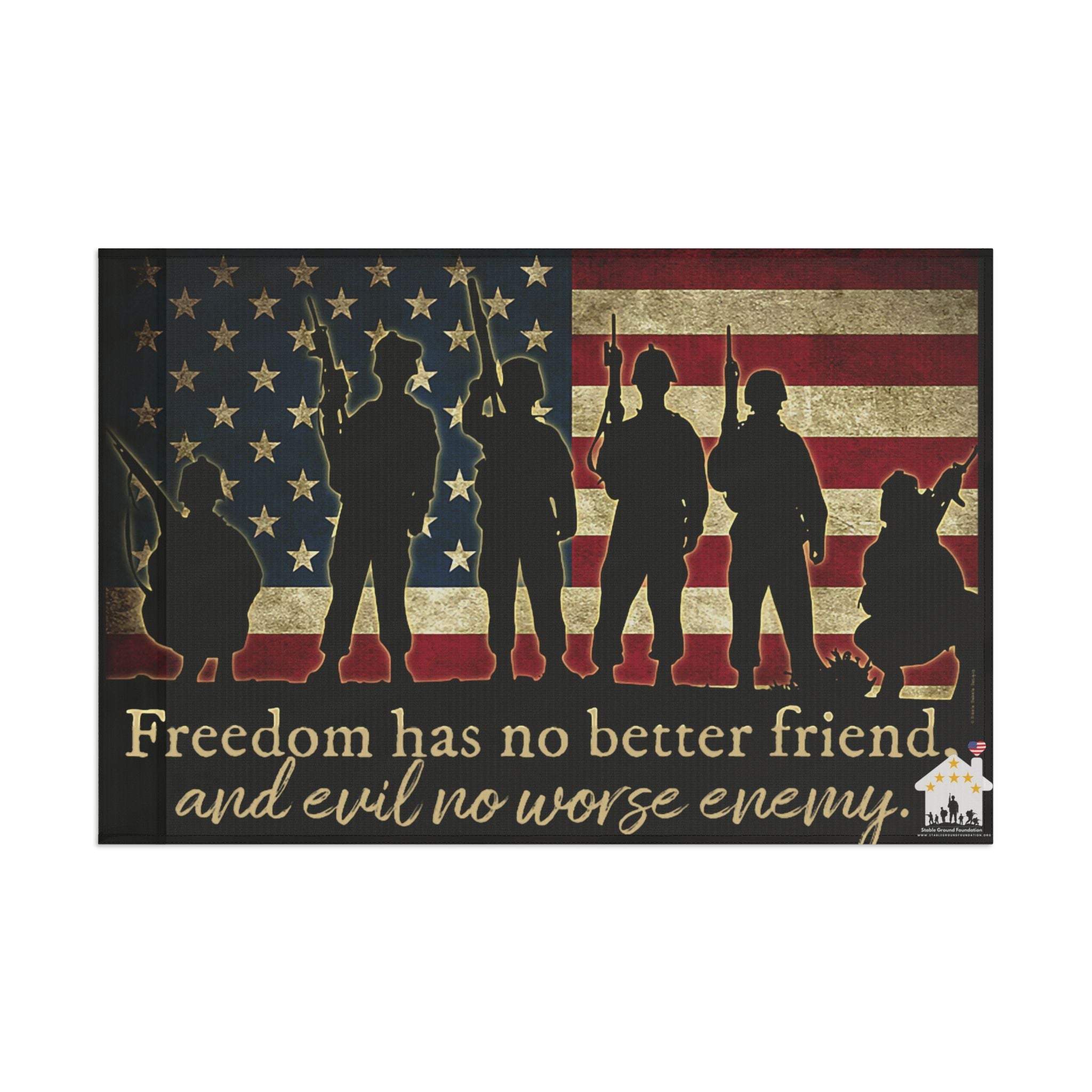 Freedom Has No Better Friend Flag – Patriotic Military Tribute Flag