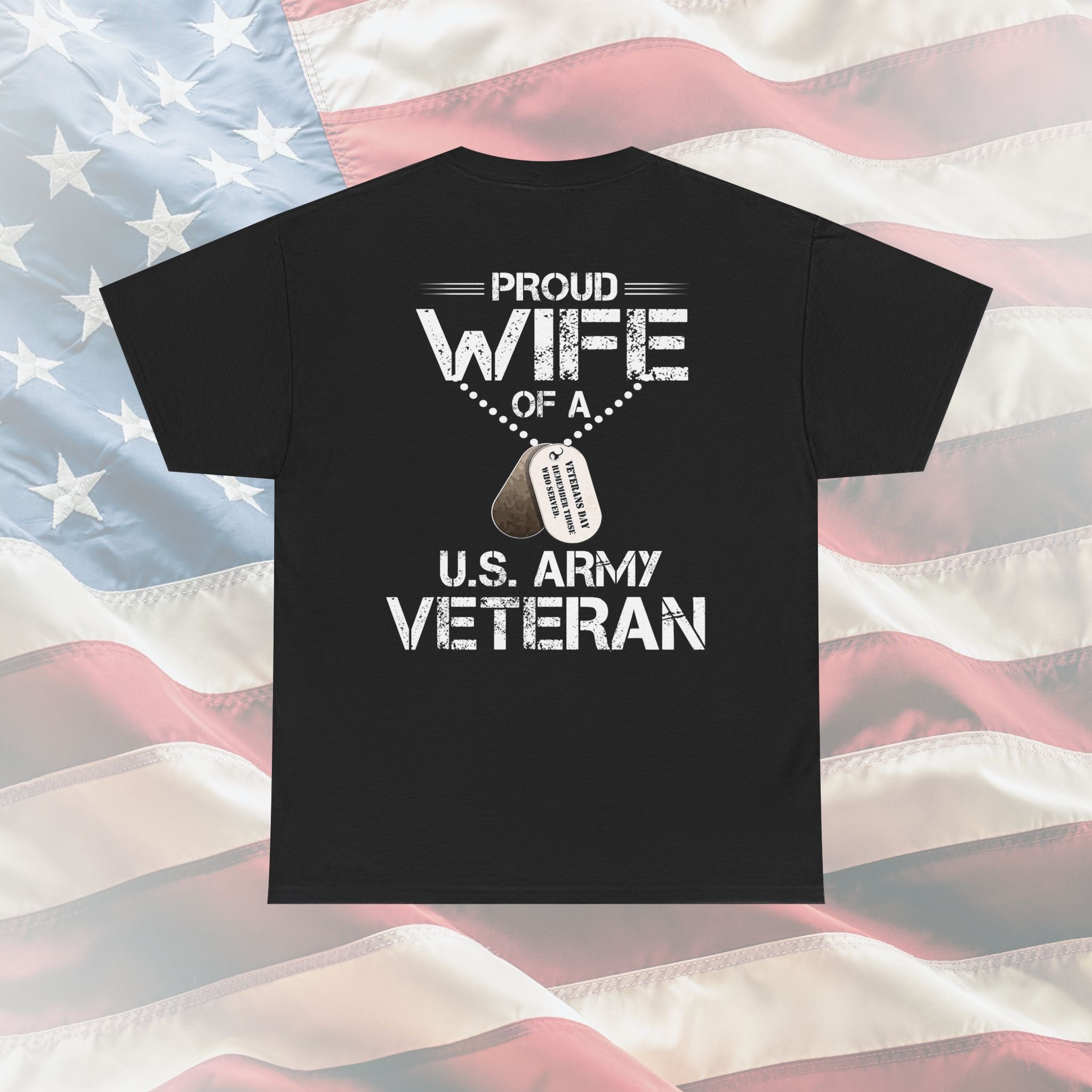Proud Wife of a U.S. Army Veteran T-Shirt