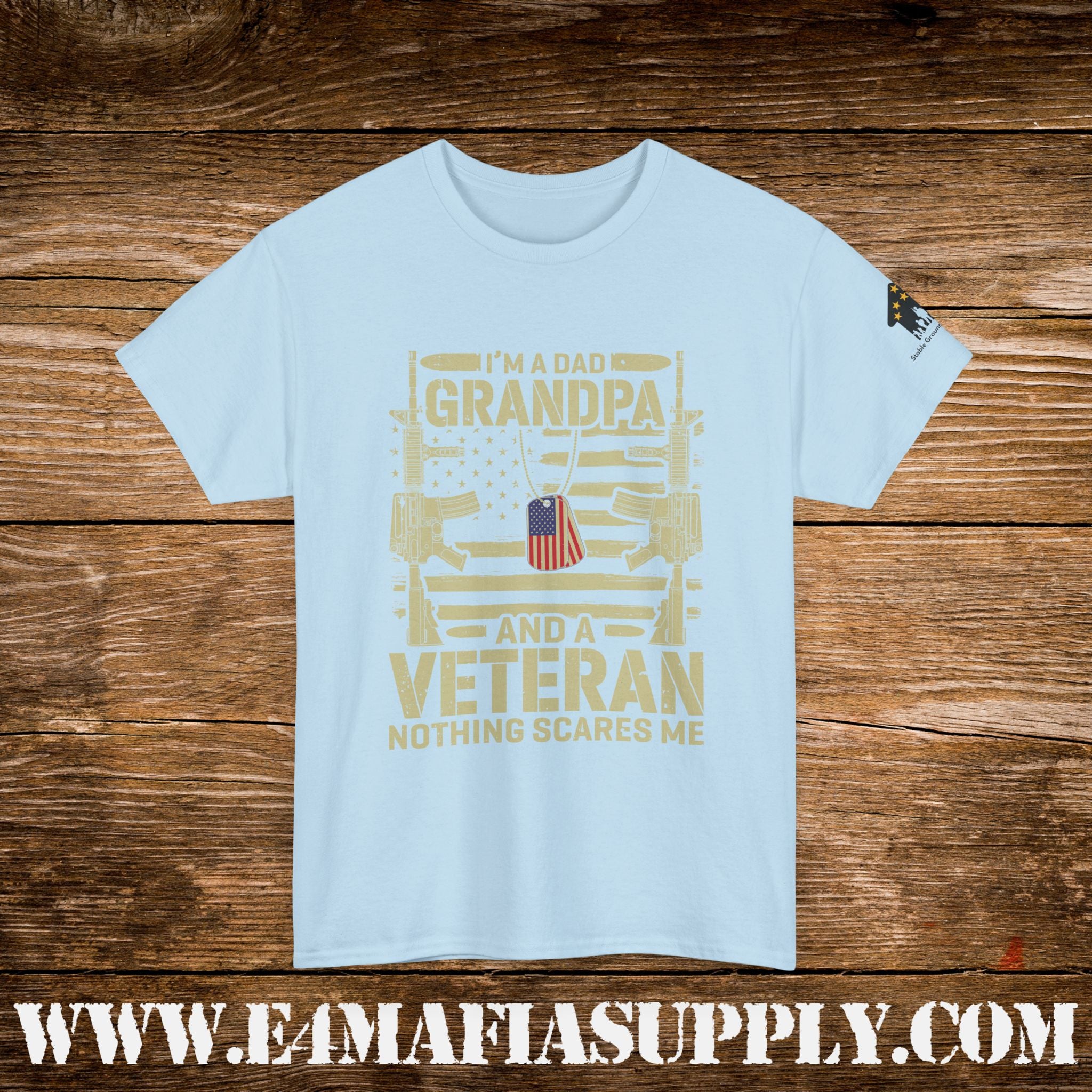 “I’m a Dad, Grandpa & a Veteran — Nothing Scares Me” – Funny Patriotic Veteran T-Shirt