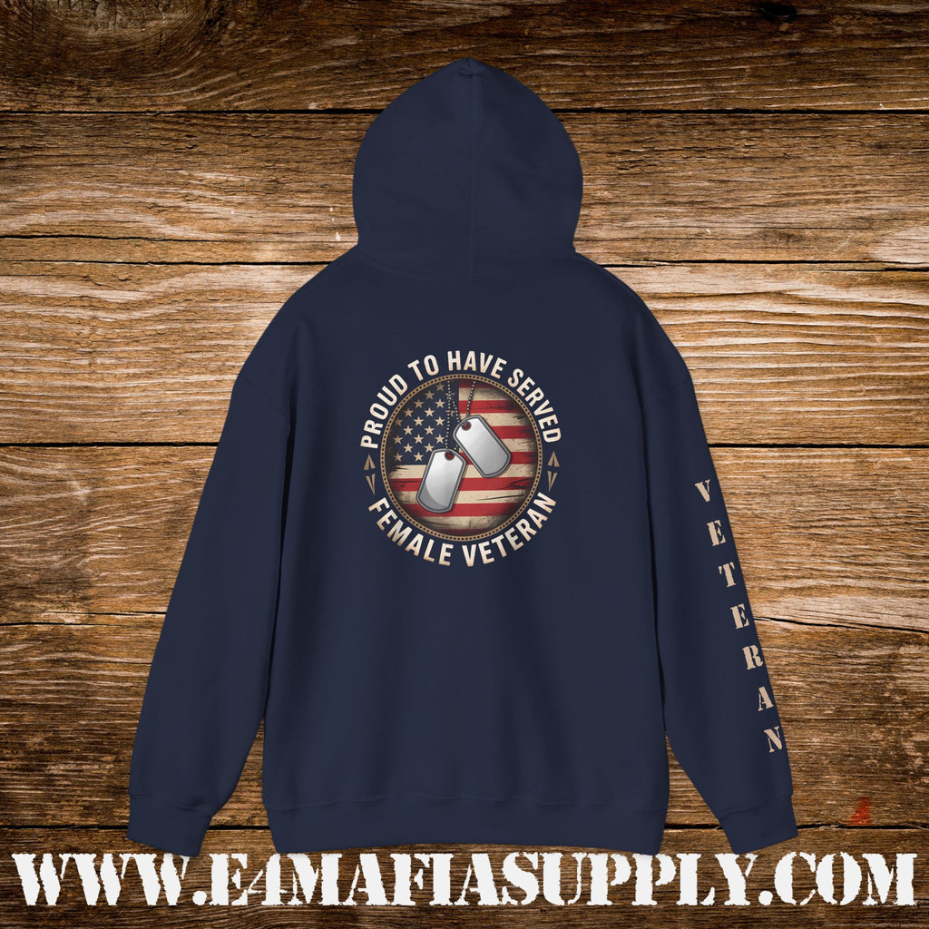 “Proud to Have Served” Female Veteran Military Hoodie