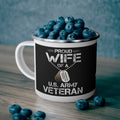 Proud Wife of a U.S. Army Veteran Enamel Mug – Military Spouse Patriotic Coffee Cup