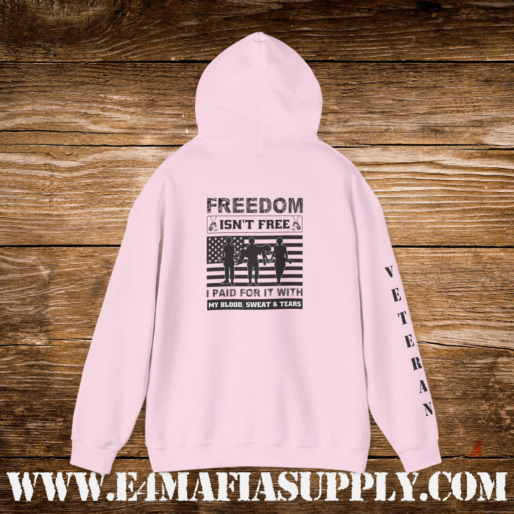 “Freedom Isn’t Free – I Paid for It with My Blood, Sweat & Tears” Patriotic Veteran Sleeve Hoodie