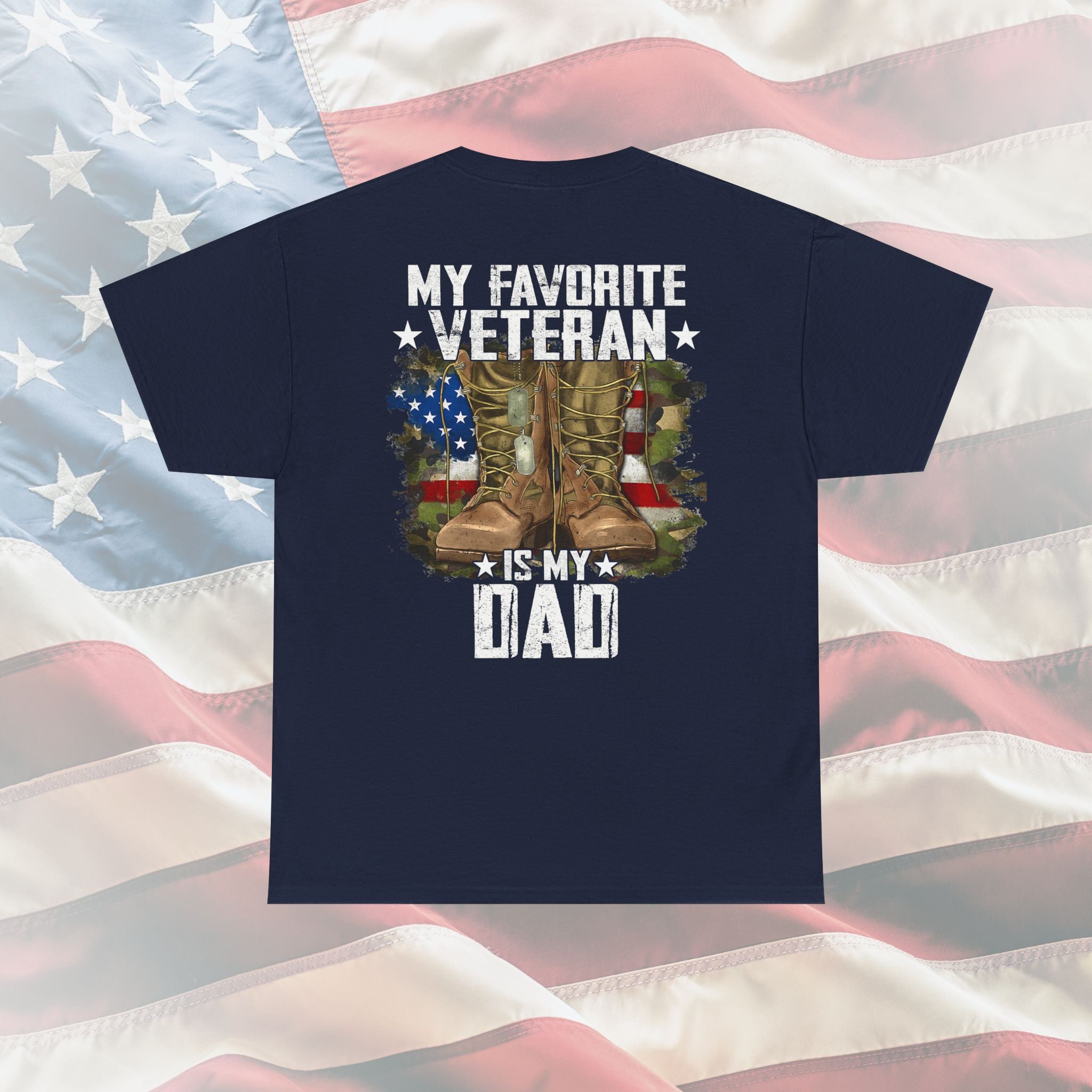 My Favorite Veteran Is My Dad: The Bold Military Boots Tee for Proud Sons and Daughters
