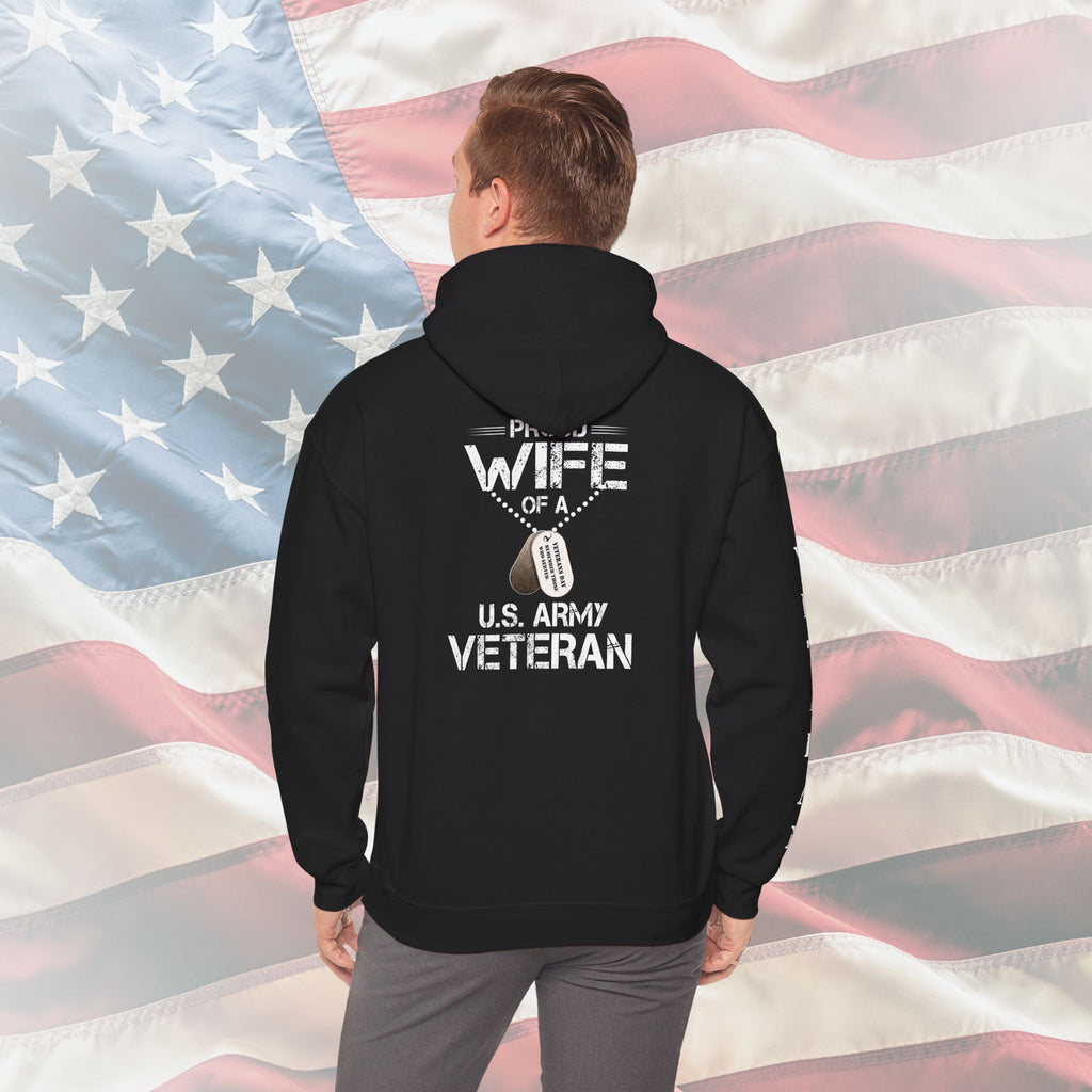 “Proud Wife of a U.S. Army Veteran” Military Hoodie