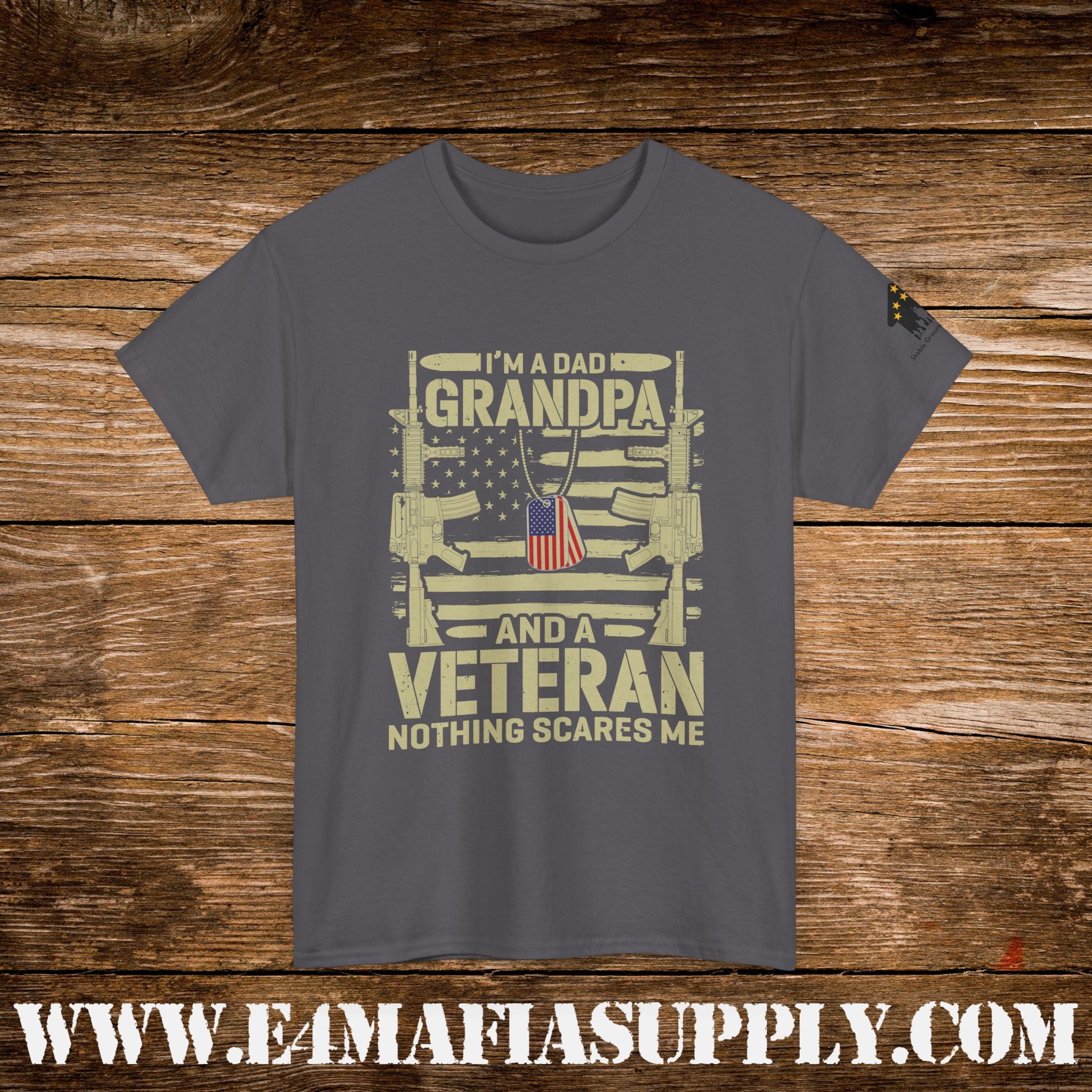 “I’m a Dad, Grandpa & a Veteran — Nothing Scares Me” – Funny Patriotic Veteran T-Shirt