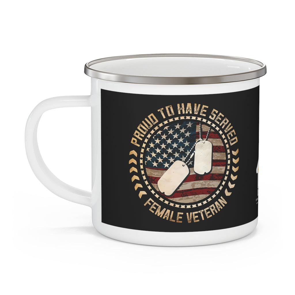 Proud to Have Served Female Veteran Enamel Mug – Patriotic Coffee Cup