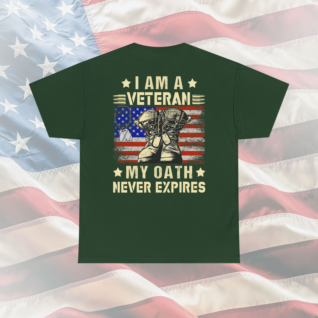 I Am A Veteran: The Unwavering Oath Tee for American Patriots Whose Duty Never Ends