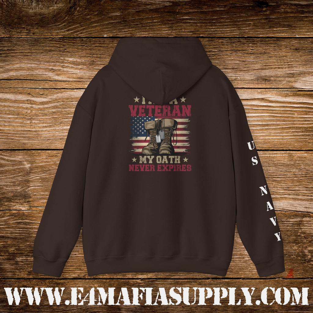 I Am a Veteran – My Oath Never Expires – US Navy Hoodie