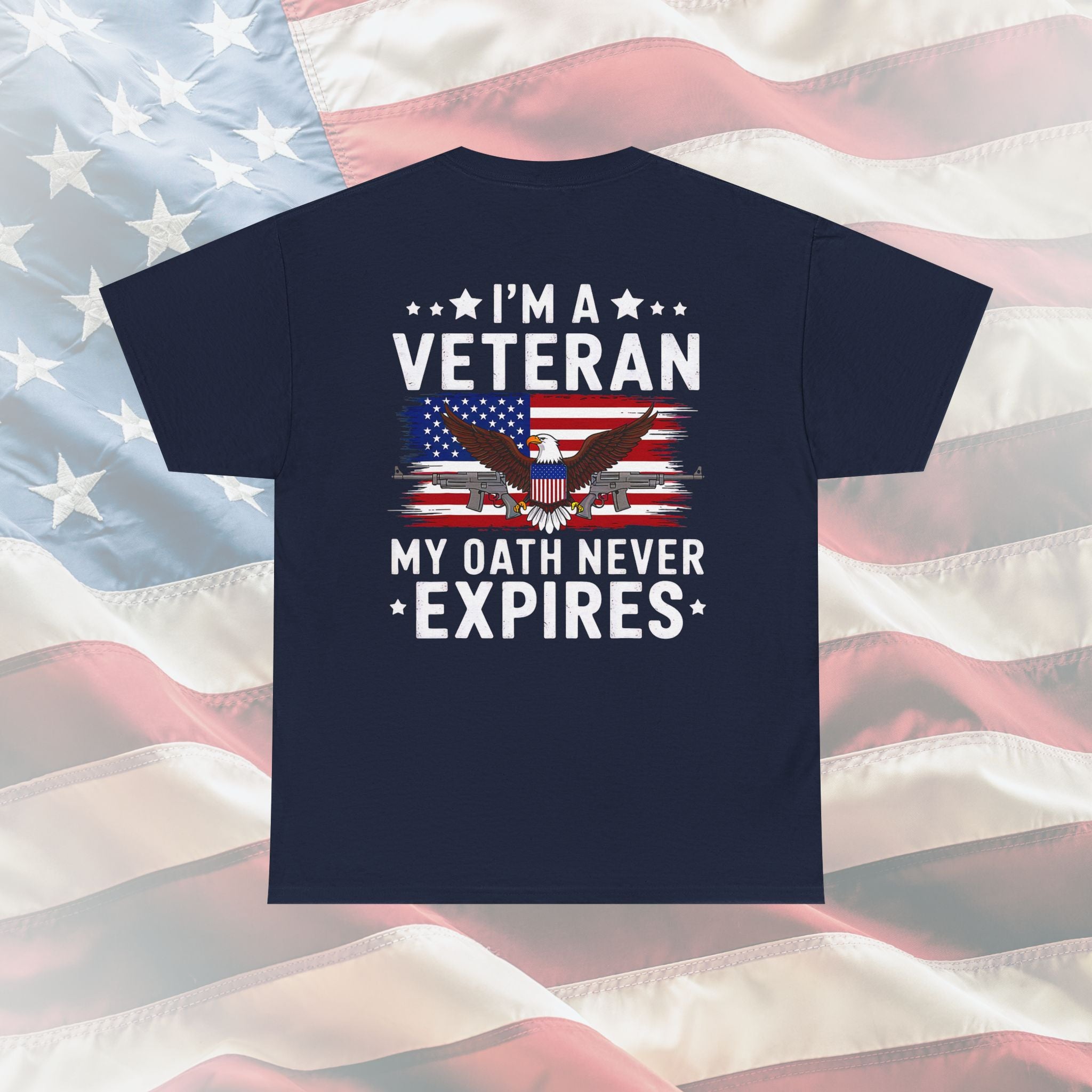 My Oath Never Expires – Proud Veteran Statement Tee