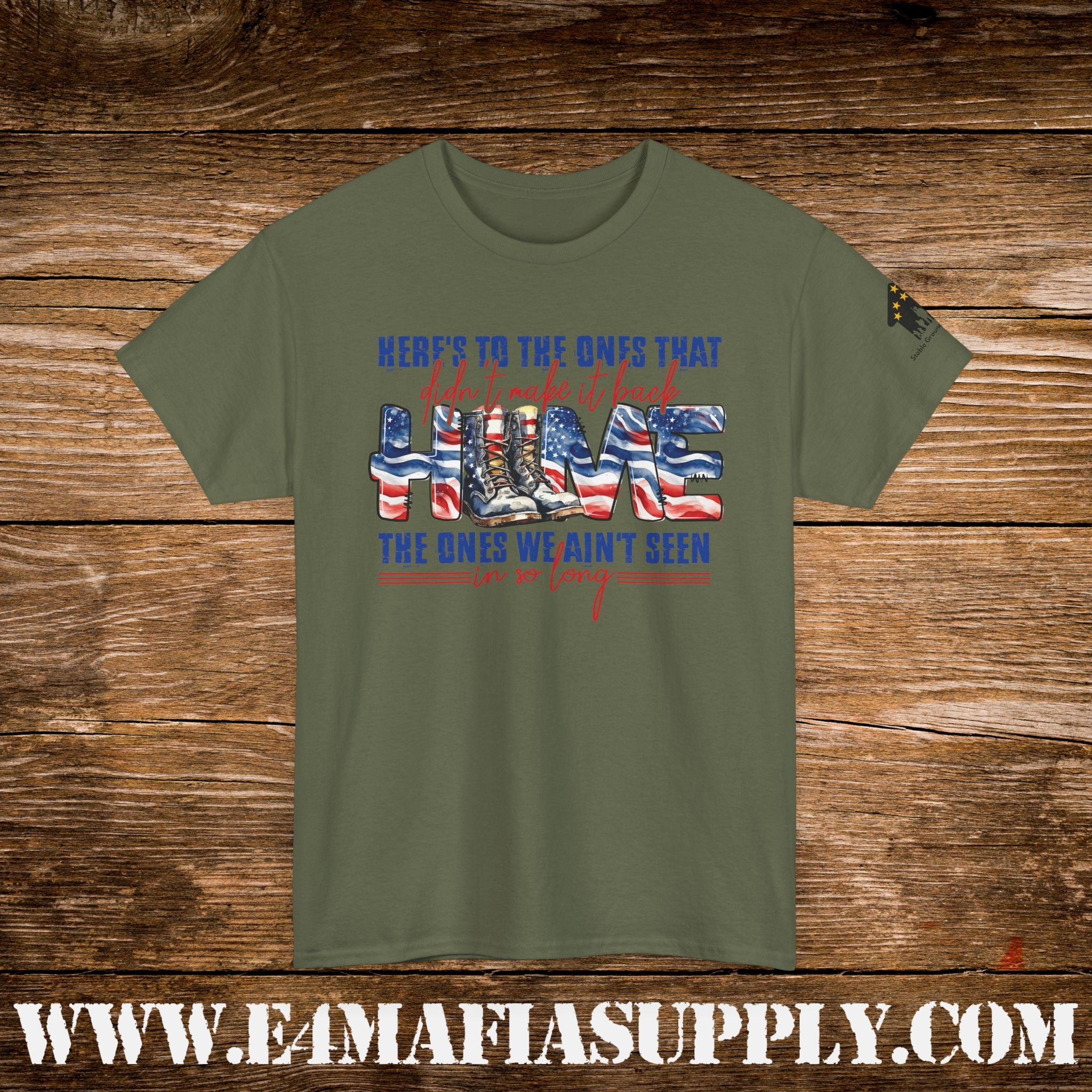“Here’s to the Ones That Didn’t Make It Home” – Patriotic Memorial Veteran T-Shirt