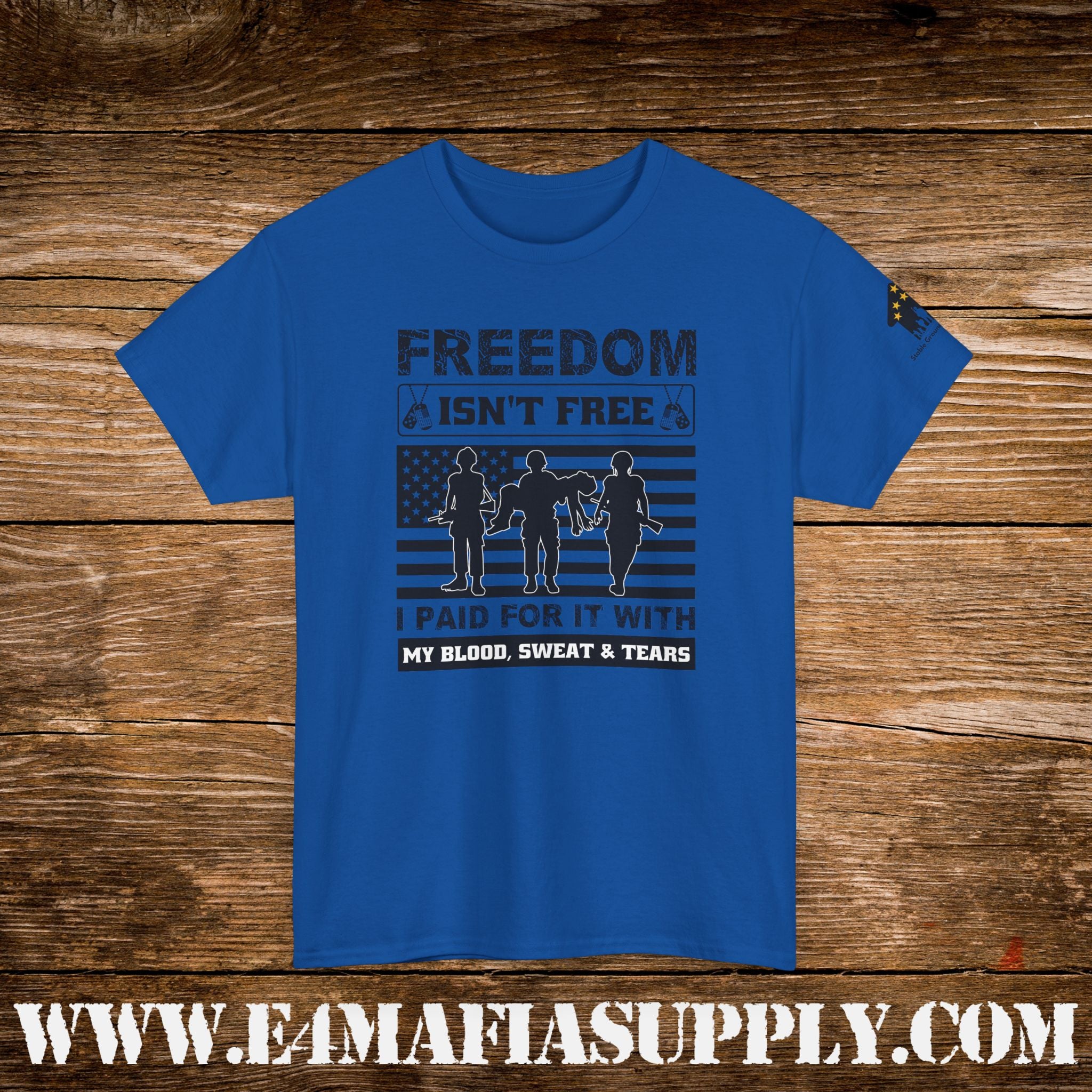 “Freedom Isn’t Free – I Paid for It with My Blood, Sweat & Tears” – Patriotic U.S. Veteran T-Shirt