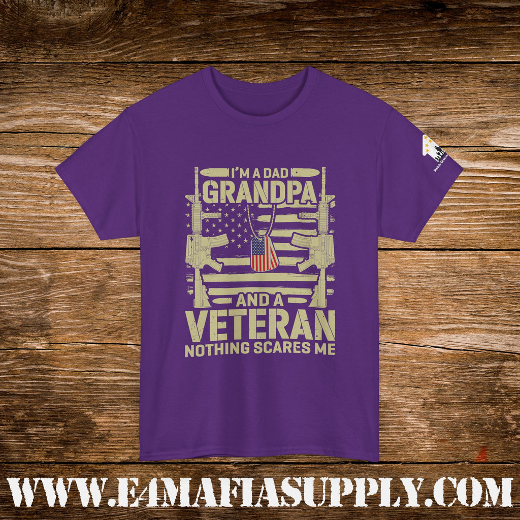 “I’m a Dad, Grandpa & a Veteran — Nothing Scares Me” – Funny Patriotic Veteran T-Shirt