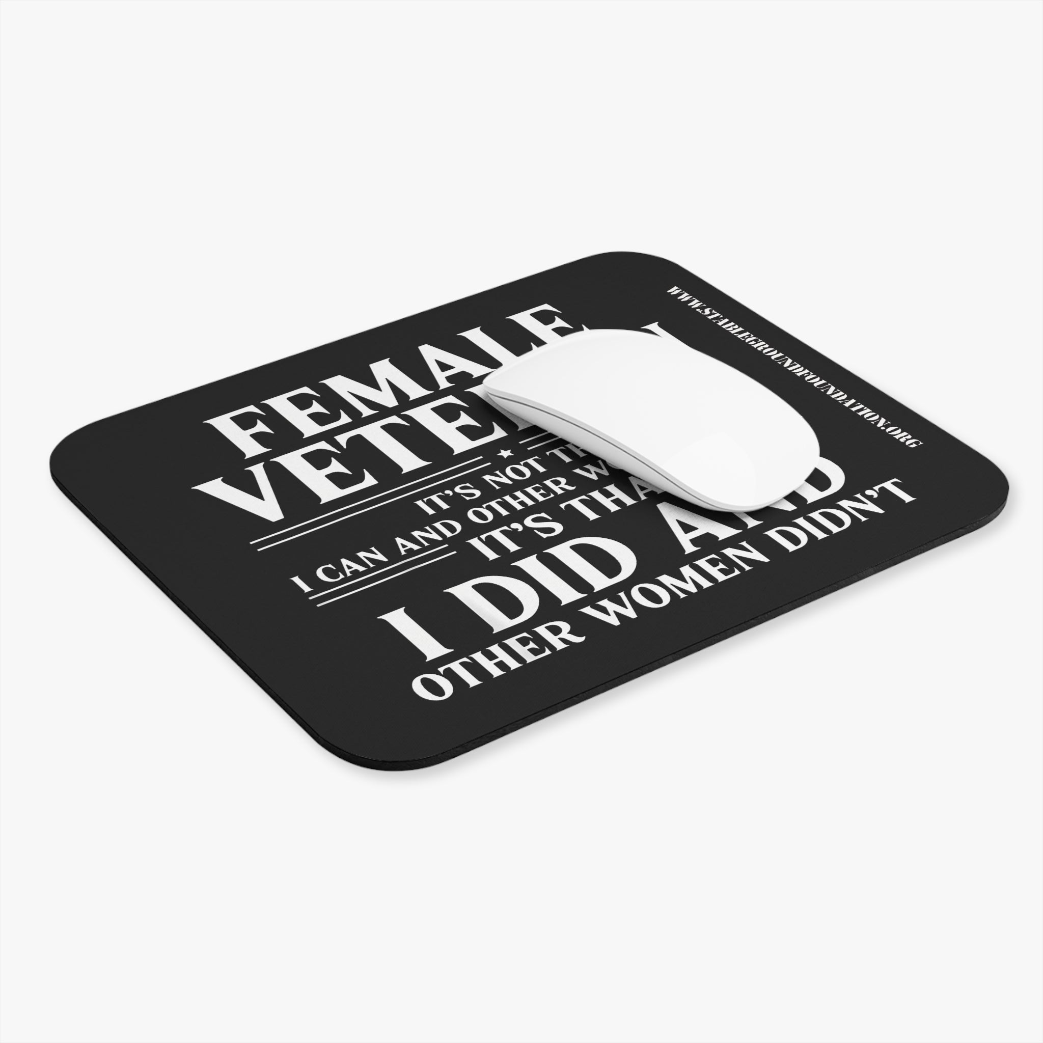 Female Veteran – Bold Pride & Strength Quote Mouse Pad