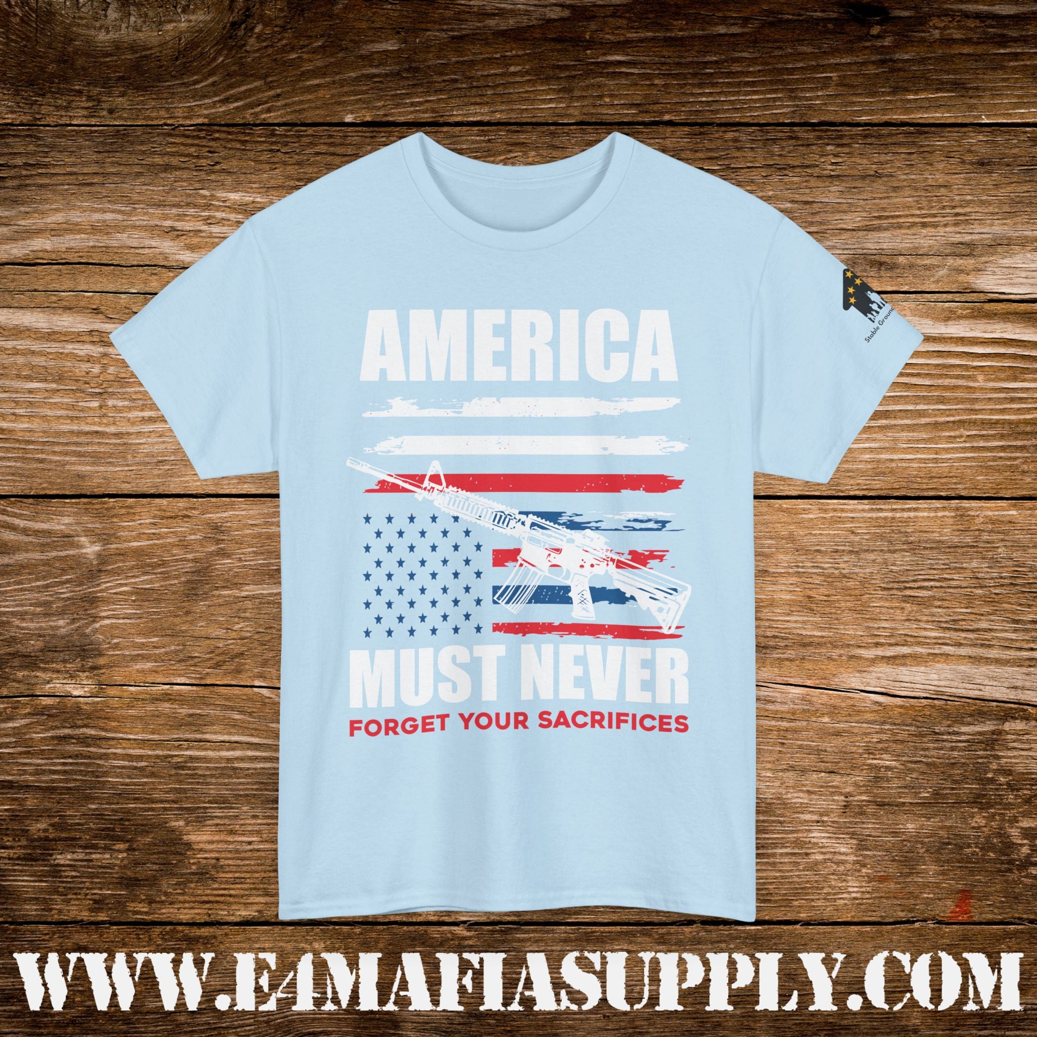 “America Must Never Forget Your Sacrifices” – Patriotic Memorial Rifle Flag T-Shirt