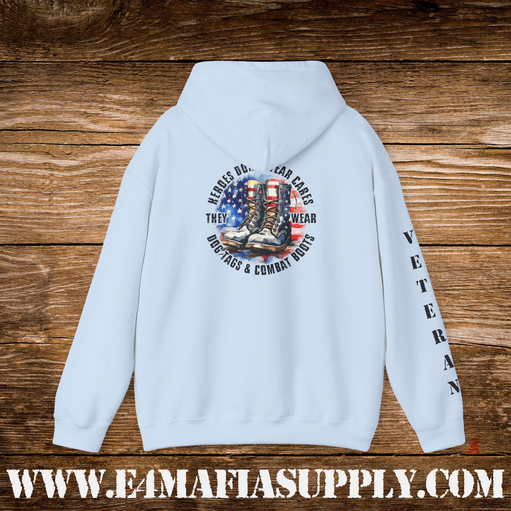 “Heroes Don’t Wear Capes – They Wear Dog Tags & Combat Boots” Patriotic Veteran Sleeve Hoodie