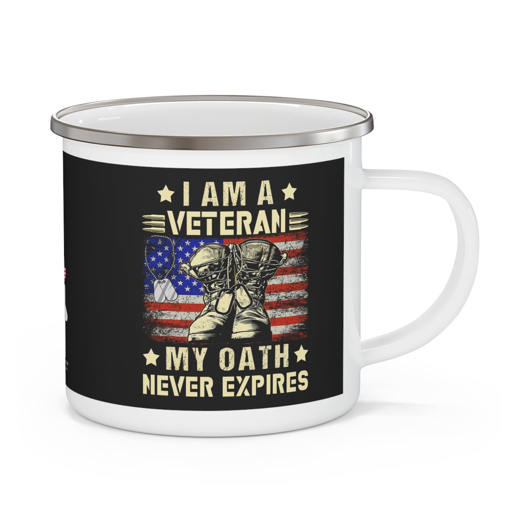 I Am a Veteran Enamel Mug – My Oath Never Expires Patriotic Coffee Cup