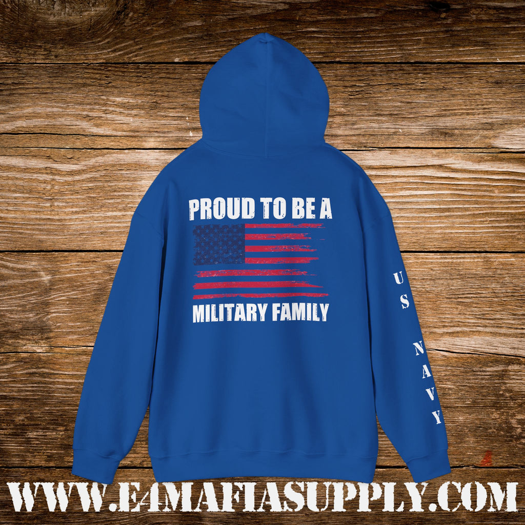 Proud to Be a Military Family – US Navy Hoodie