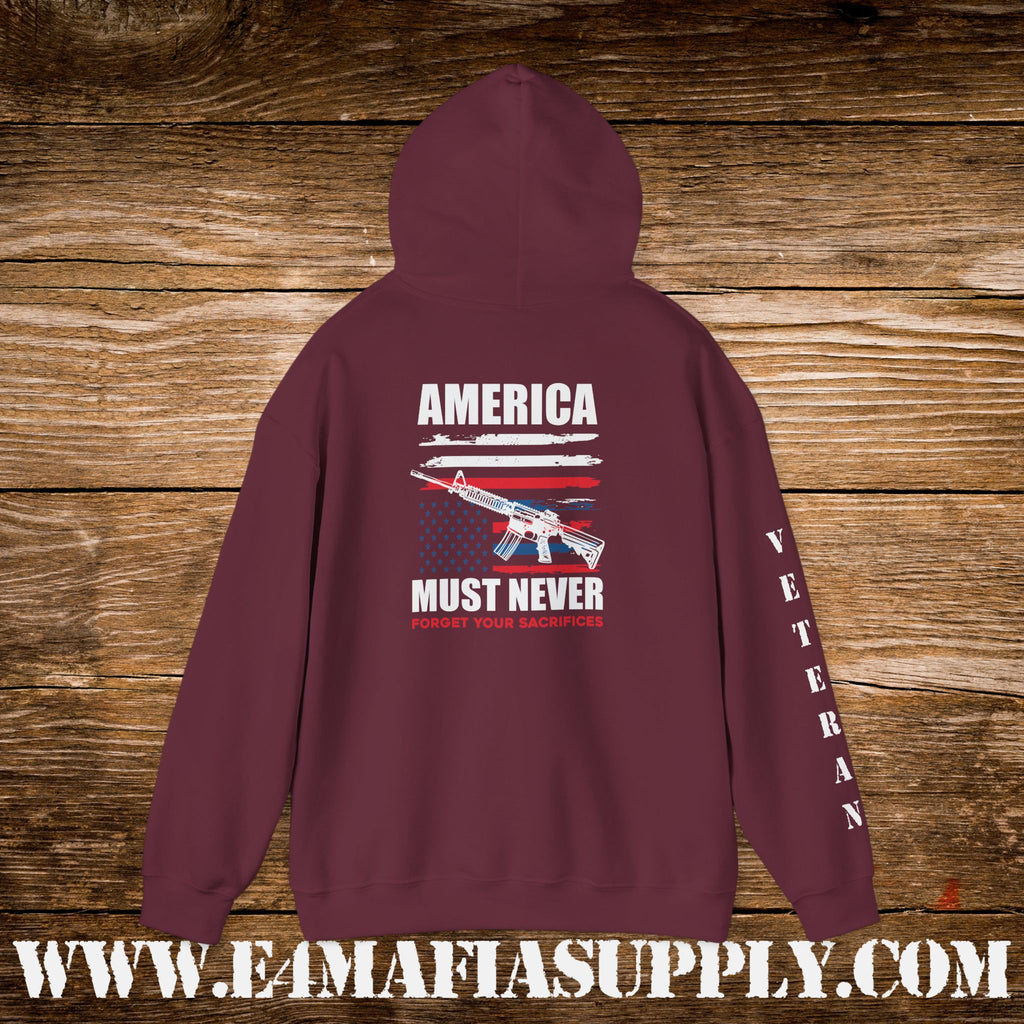 “America Must Never Forget Your Sacrifices” Patriotic Veteran Hoodie
