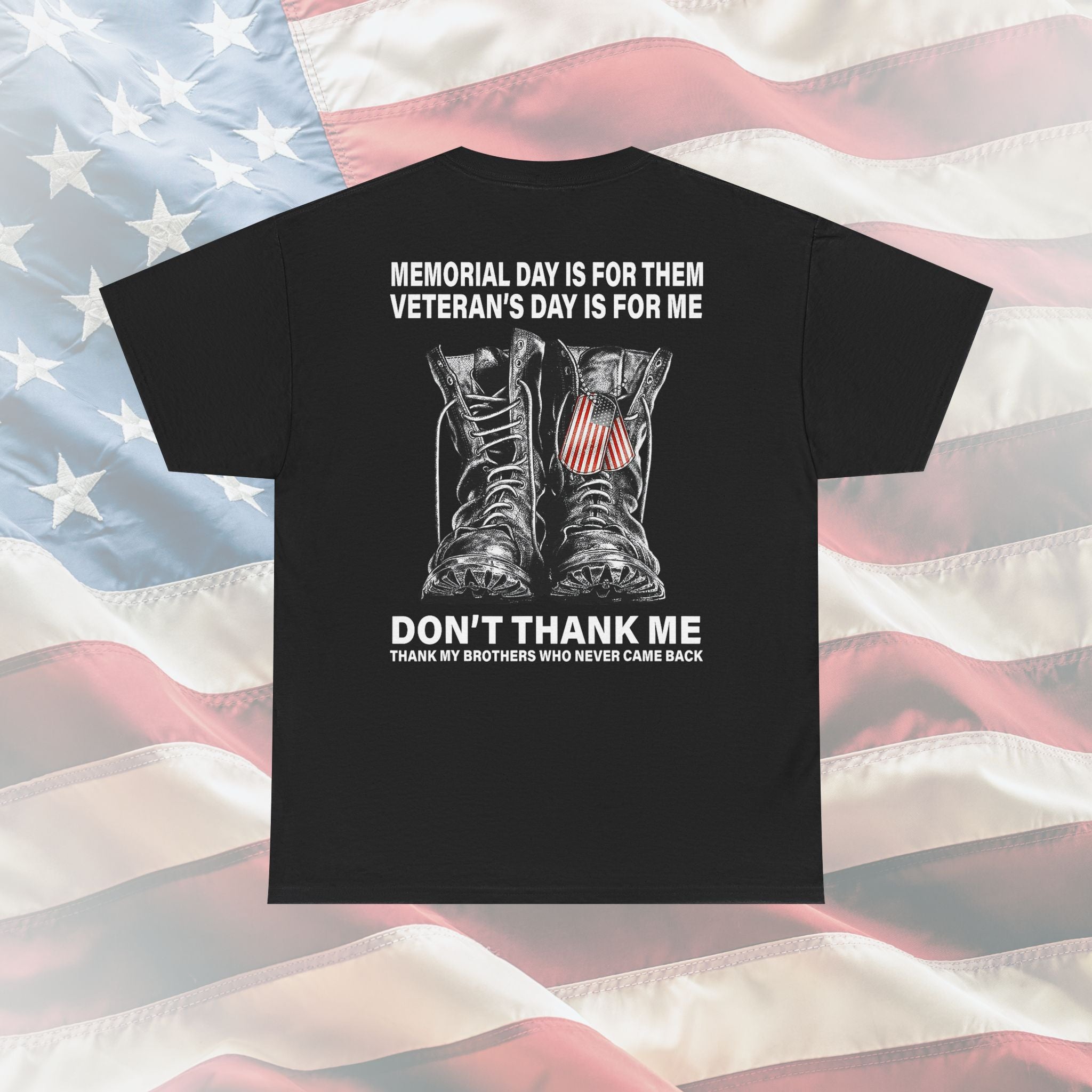 Don’t Thank Me – Thank My Brothers Veteran T-Shirt