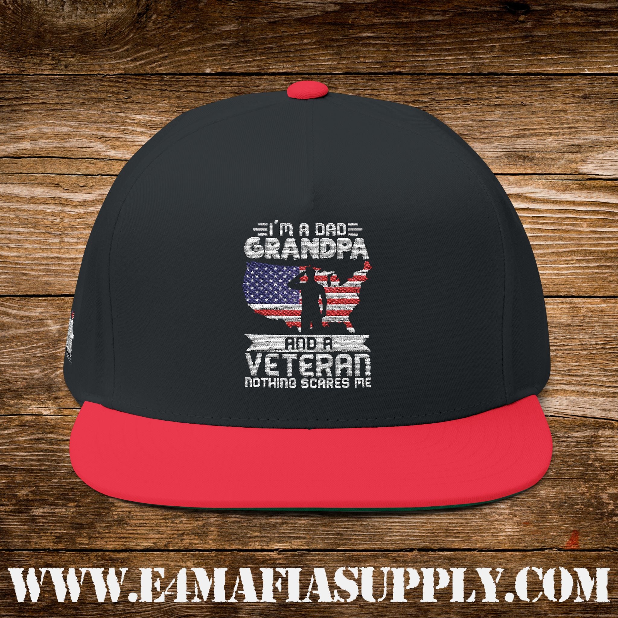 “I’m a Dad, Grandpa, and a Veteran — Nothing Scares Me” Flat Bill Cap