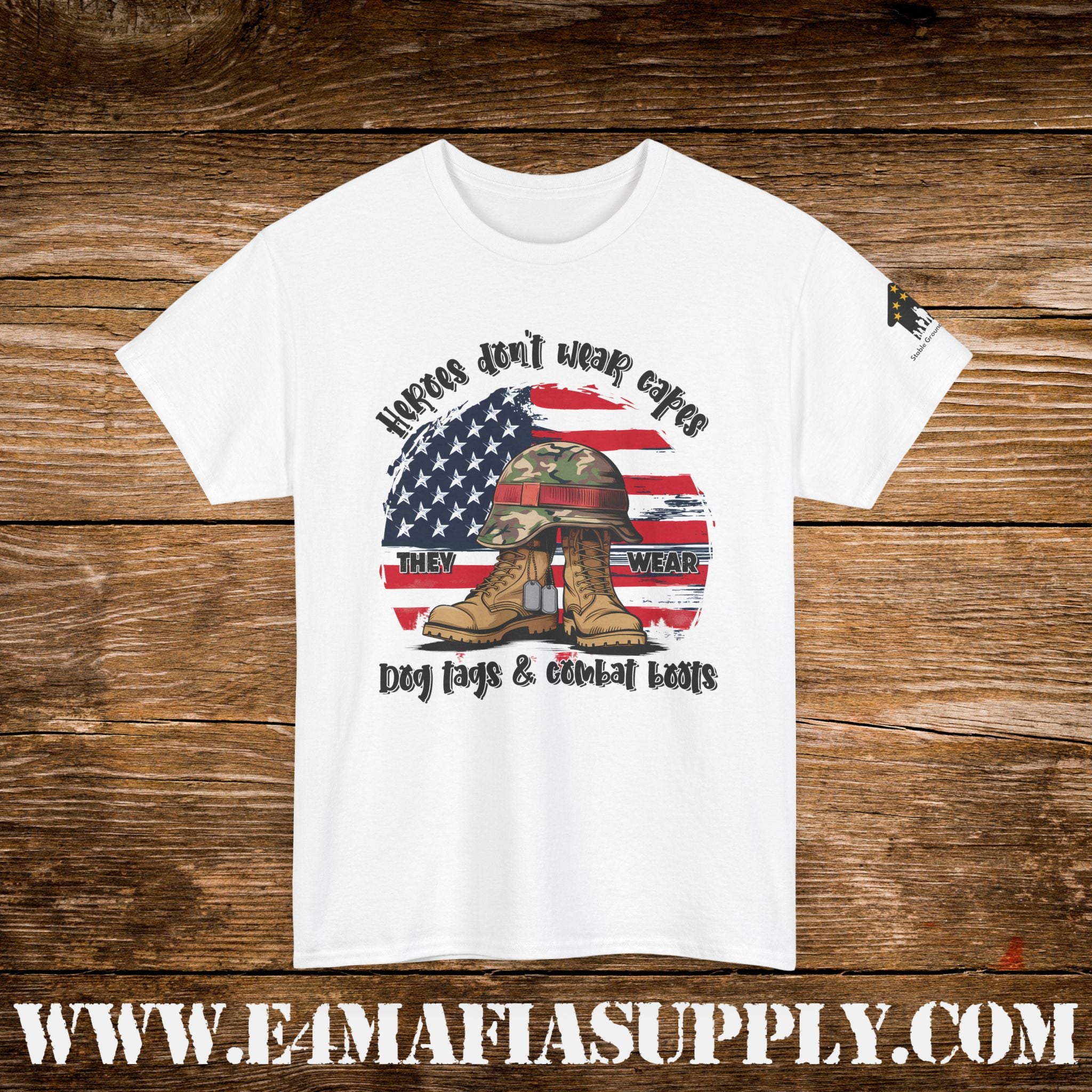 “Heroes Don’t Wear Capes – They Wear Dog Tags & Combat Boots” – American Flag Military T-Shirt