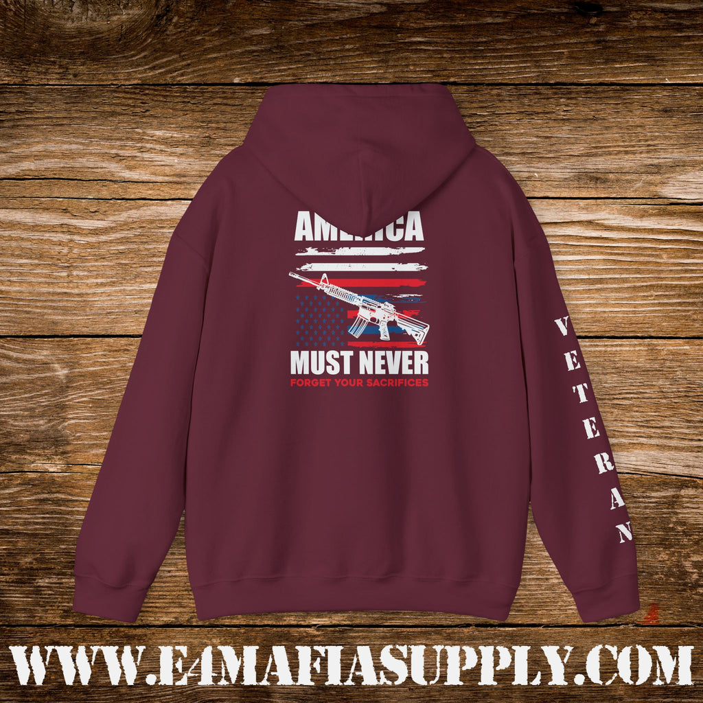 “America Must Never Forget Your Sacrifices” Patriotic Veteran Hoodie