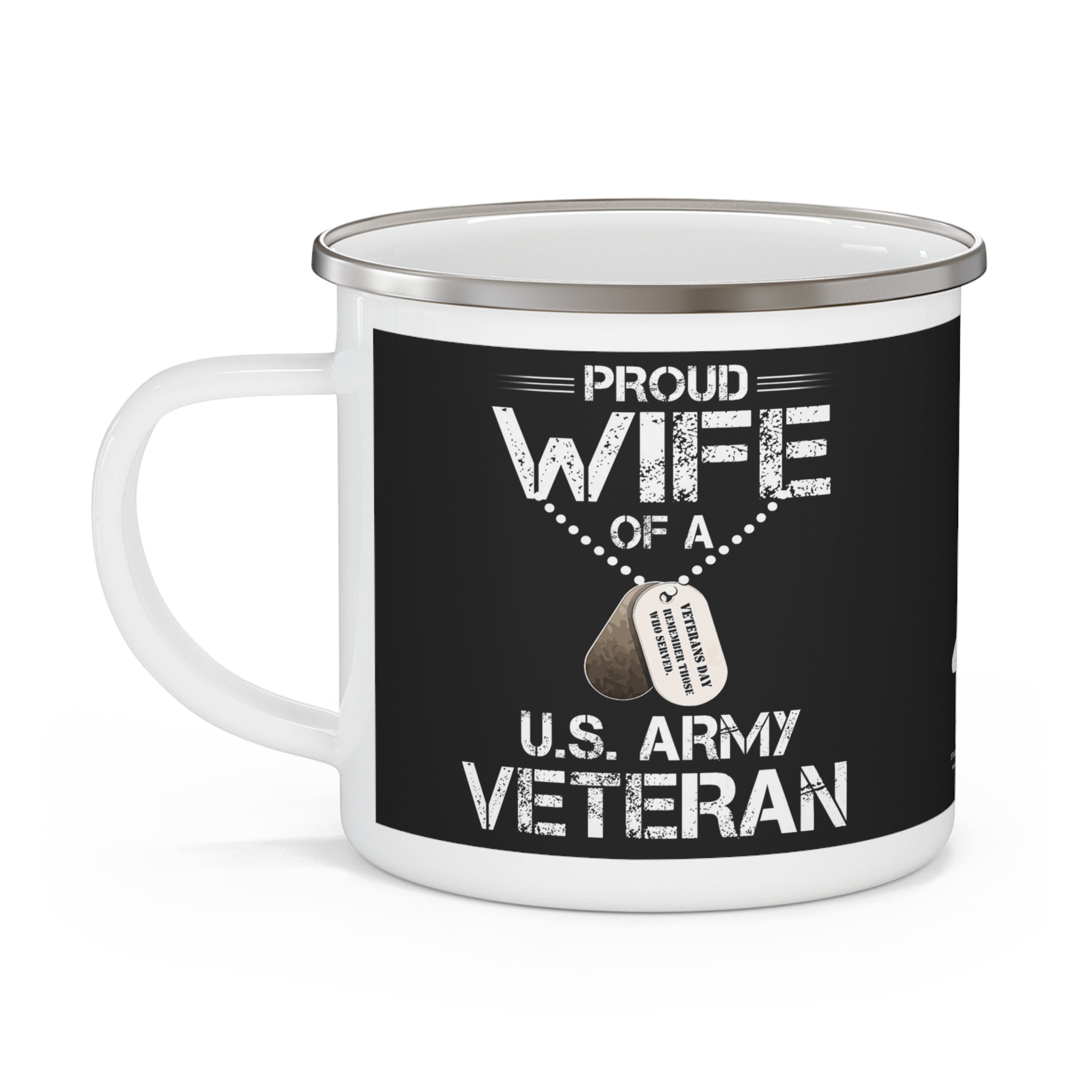 Proud Wife of a U.S. Army Veteran Enamel Mug – Military Spouse Patriotic Coffee Cup
