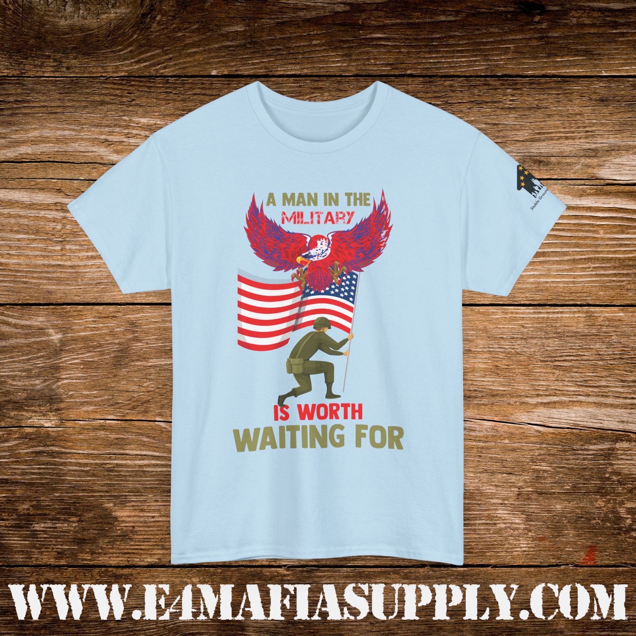 “A Man in the Military Is Worth Waiting For” – Patriotic Love & Service T-Shirt