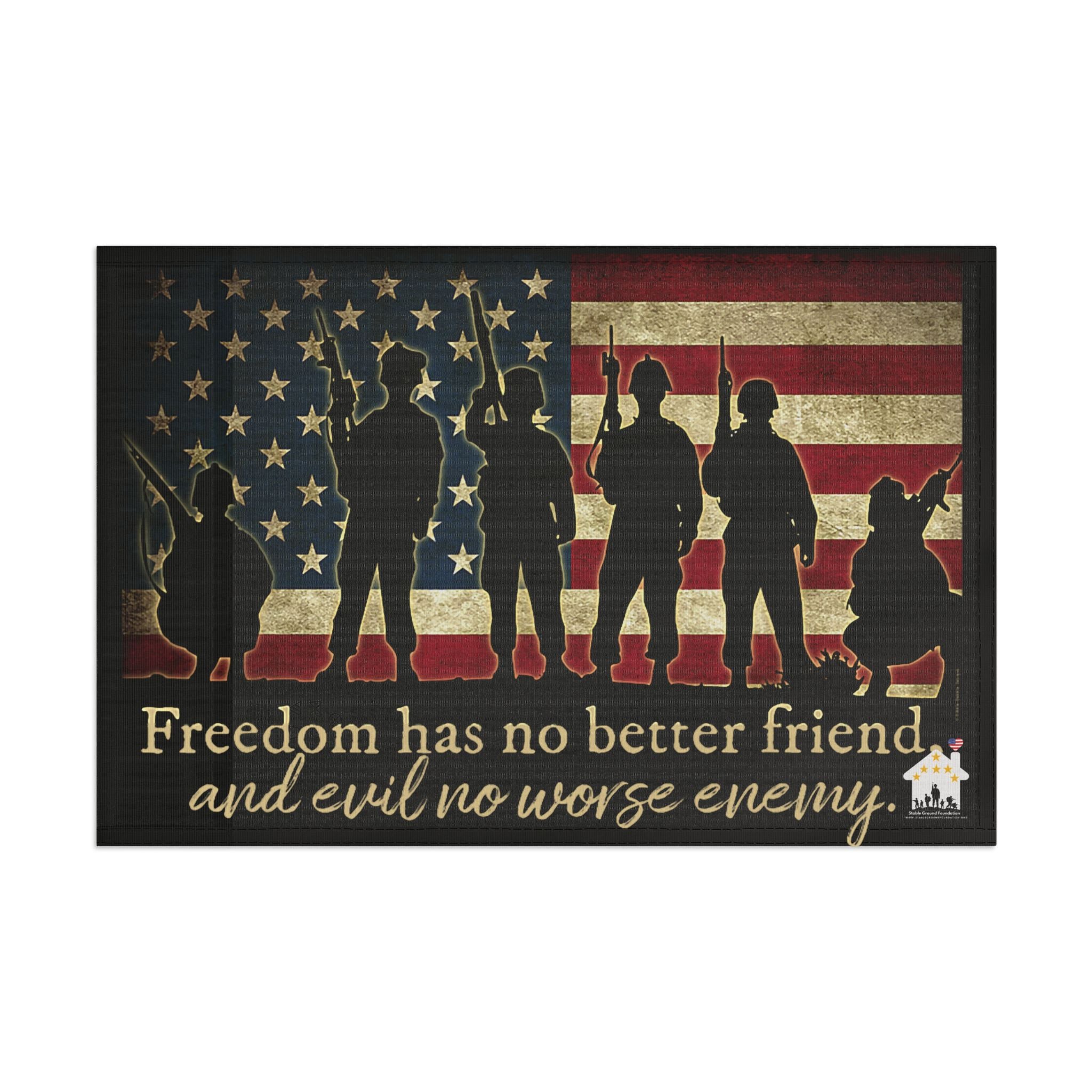 Freedom Has No Better Friend Flag – Patriotic Military Tribute Flag