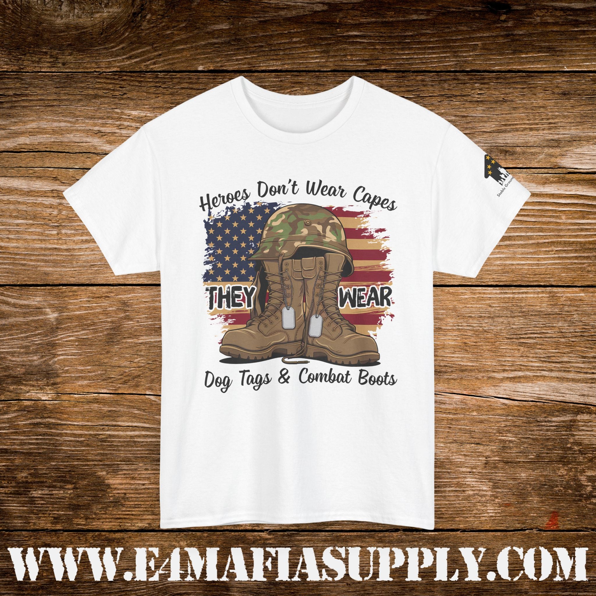 “Heroes Don’t Wear Capes – They Wear Dog Tags & Combat Boots” – American Flag Military T-Shirt