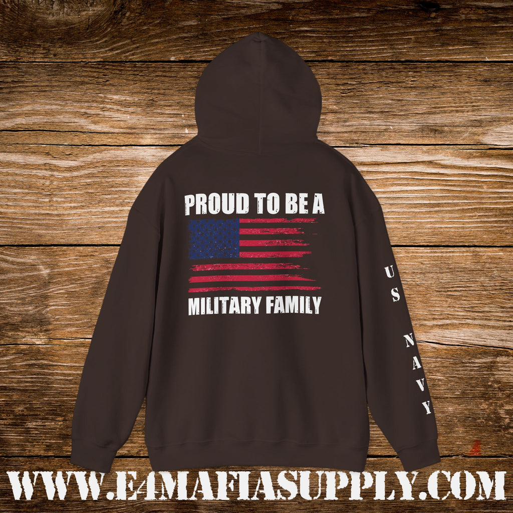 Proud to Be a Military Family – US Navy Hoodie