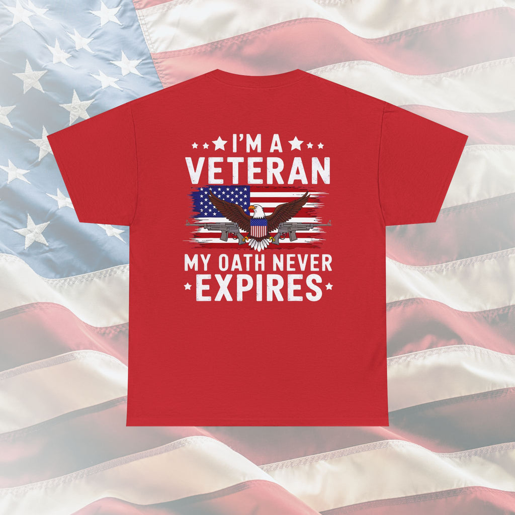 My Oath Never Expires – Proud Veteran Statement Tee
