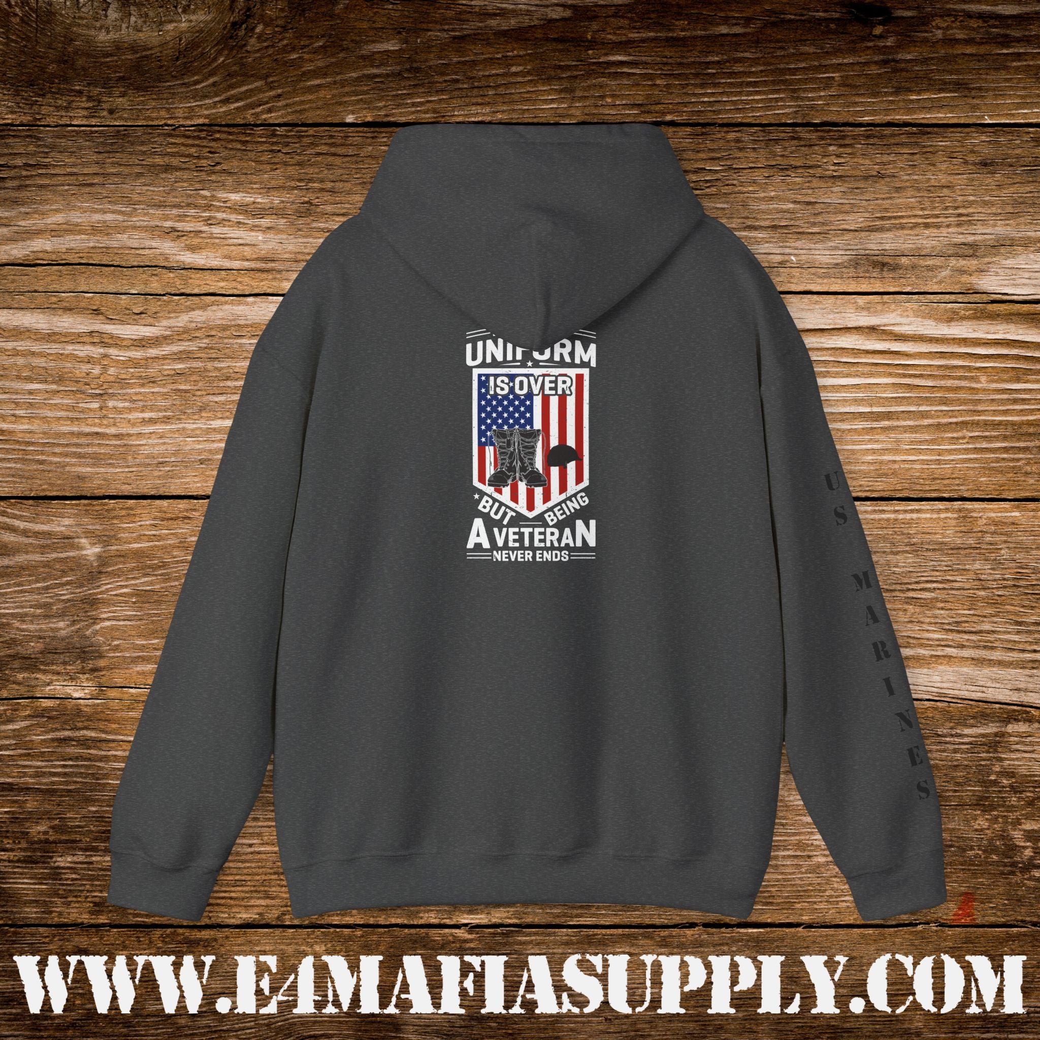 My Time in Uniform Is Over But Being a Veteran Never Ends – US Marines Hoodie