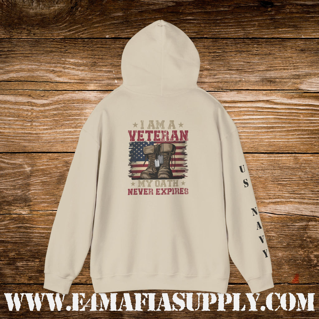 I Am a Veteran – My Oath Never Expires – US Navy Hoodie
