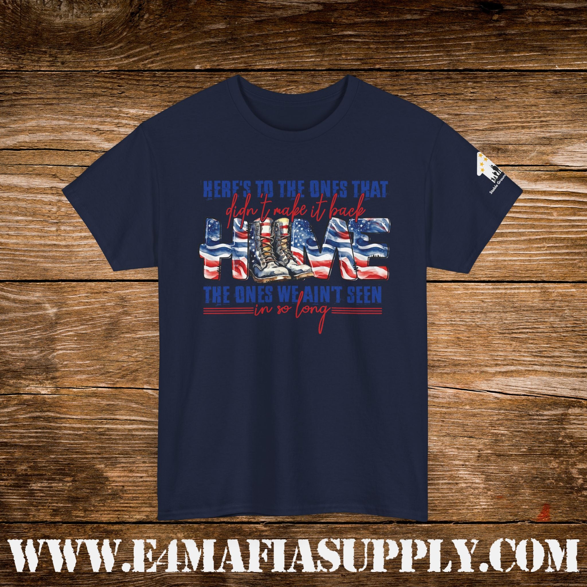 “Here’s to the Ones That Didn’t Make It Home” – Patriotic Memorial Veteran T-Shirt