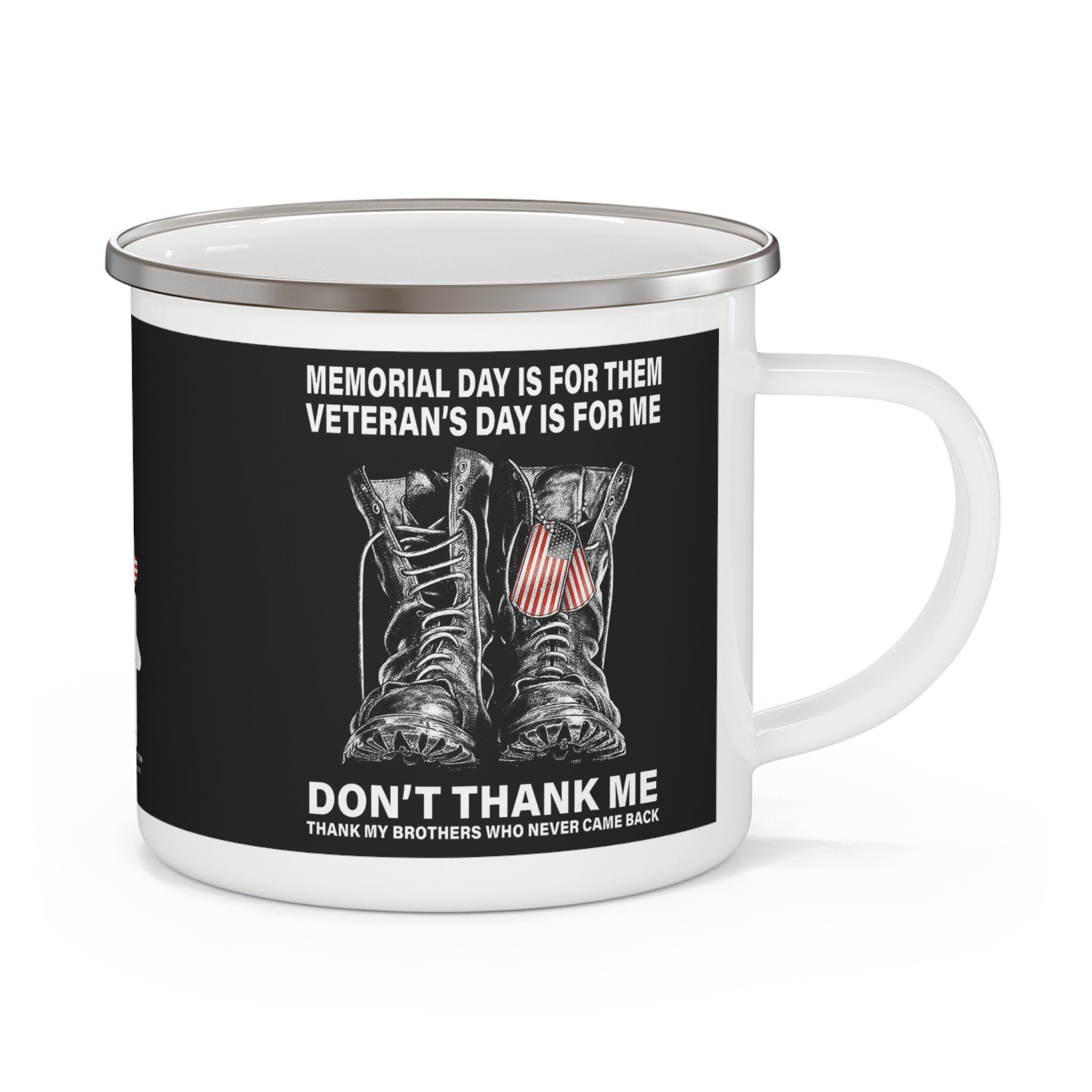 Memorial Day Is for Them Enamel Mug – Veteran’s Day Is for Me Patriotic Coffee Cup