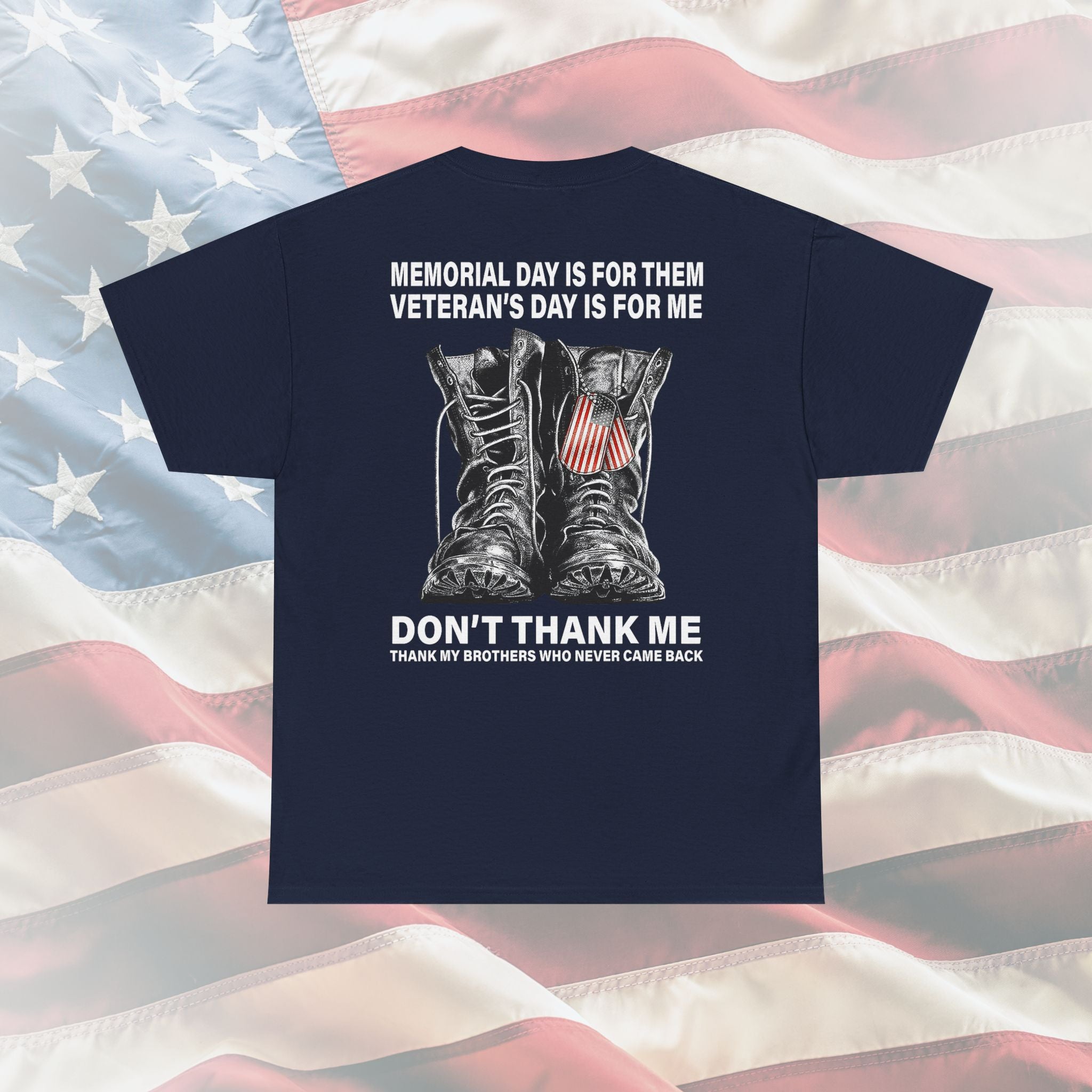 Don’t Thank Me – Thank My Brothers Veteran T-Shirt