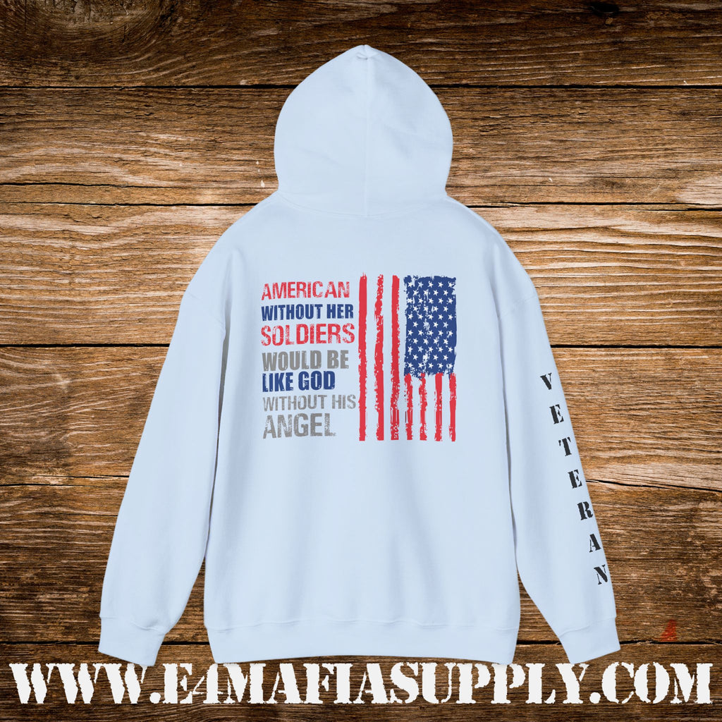 “America Without Her Soldiers” Patriotic Veteran Hoodie