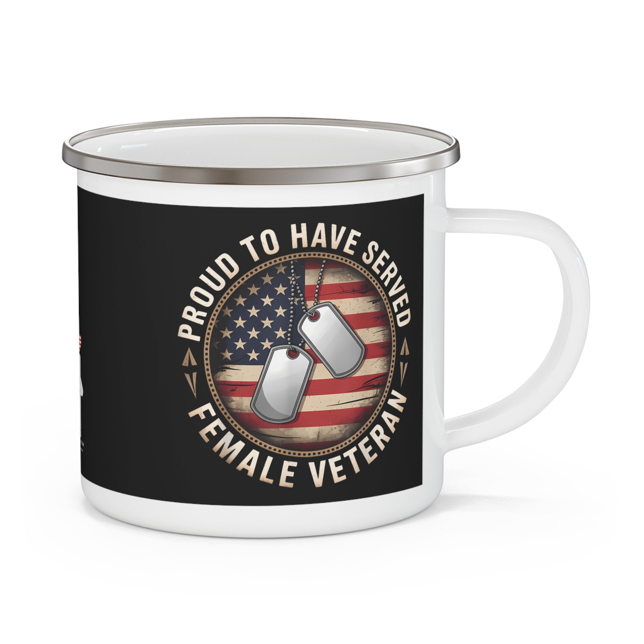 “Proud to Have Served” Female Veteran Enamel Mug – Patriotic Coffee Cup with American Flag and Dog Tags