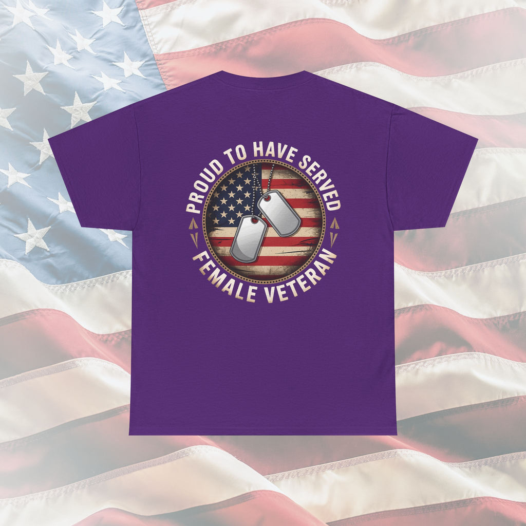 Proud to Have Served Female Veteran T-Shirt